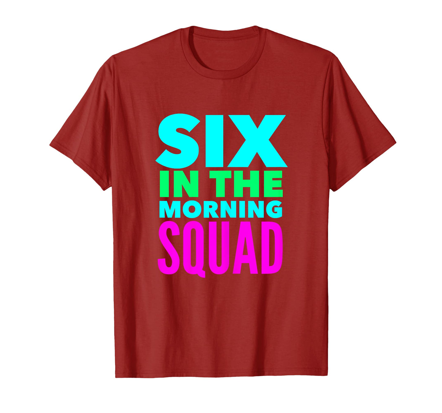 Six In The Morning Squad Funny Womens Workout Excercise Yoga T-Shirt