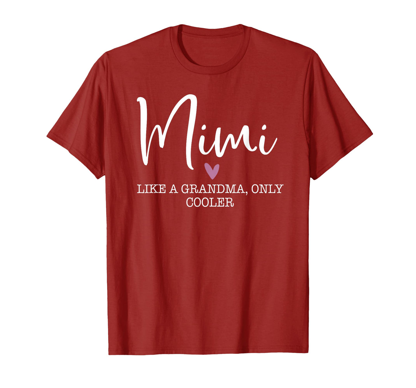 Mimi Like A Grandma Only Cooler Heart Mother's Day Mimi T-Shirt