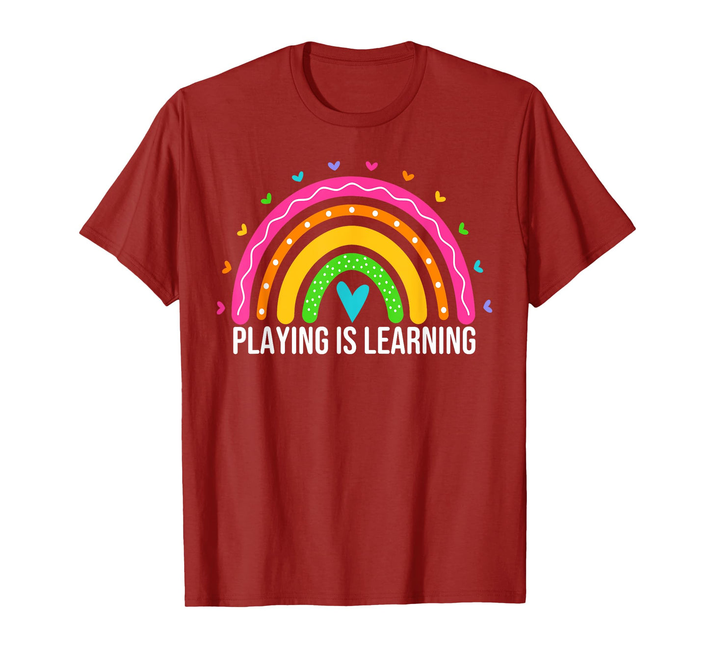 Playing is Learning Early Childhood Education ECE Teacher T-Shirt