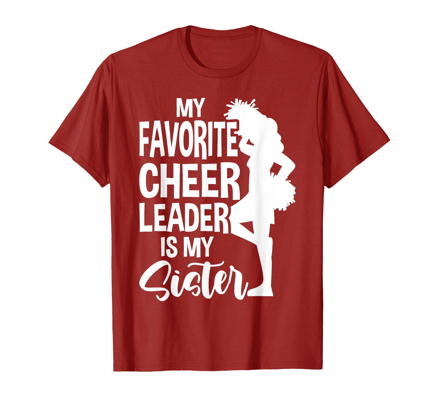 My Favorite Cheerleader Is My Sister Cheer T-Shirt