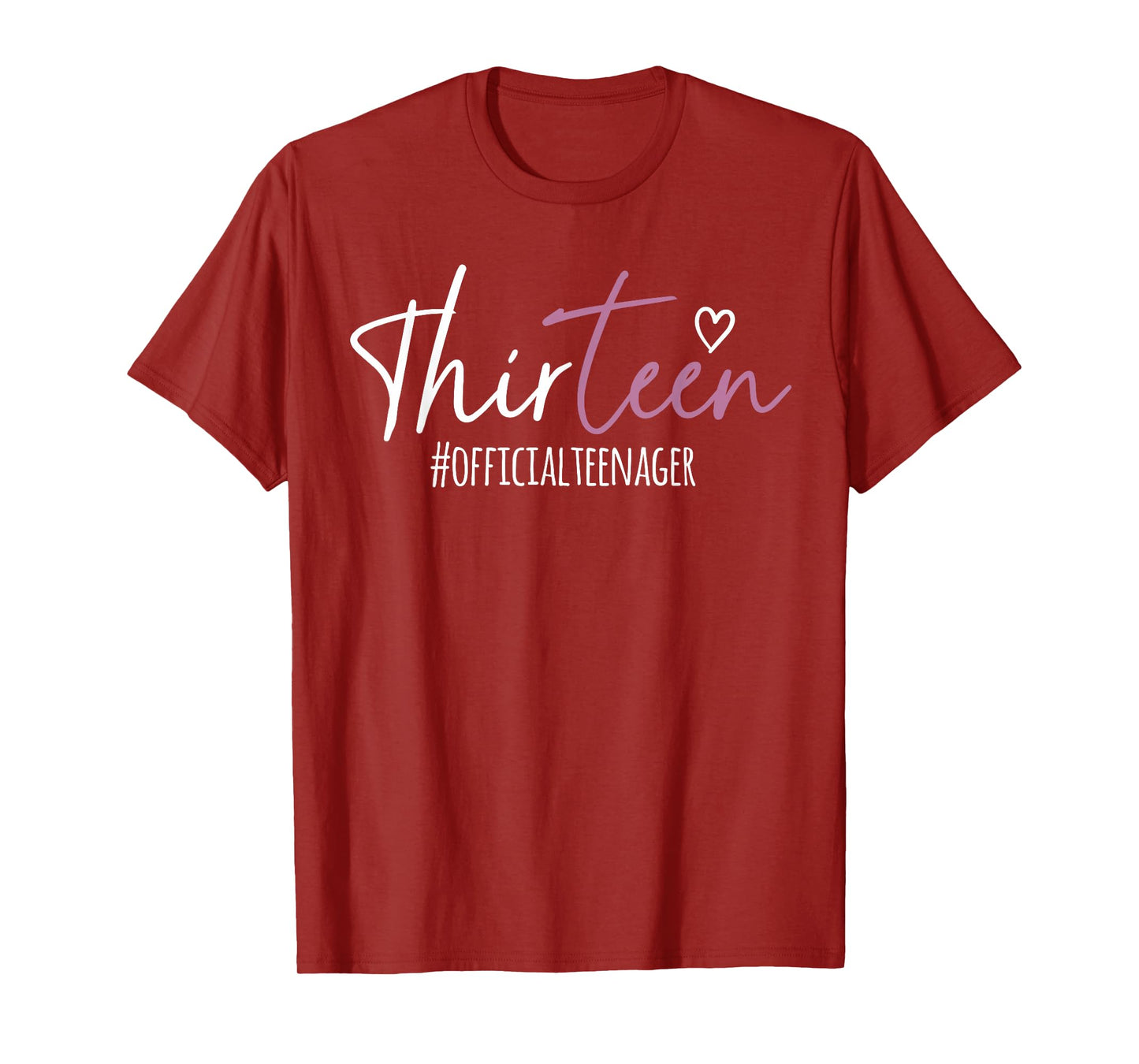 Thirteen #Officialteenager 13th Birthday Girl 13 Year Old T-Shirt