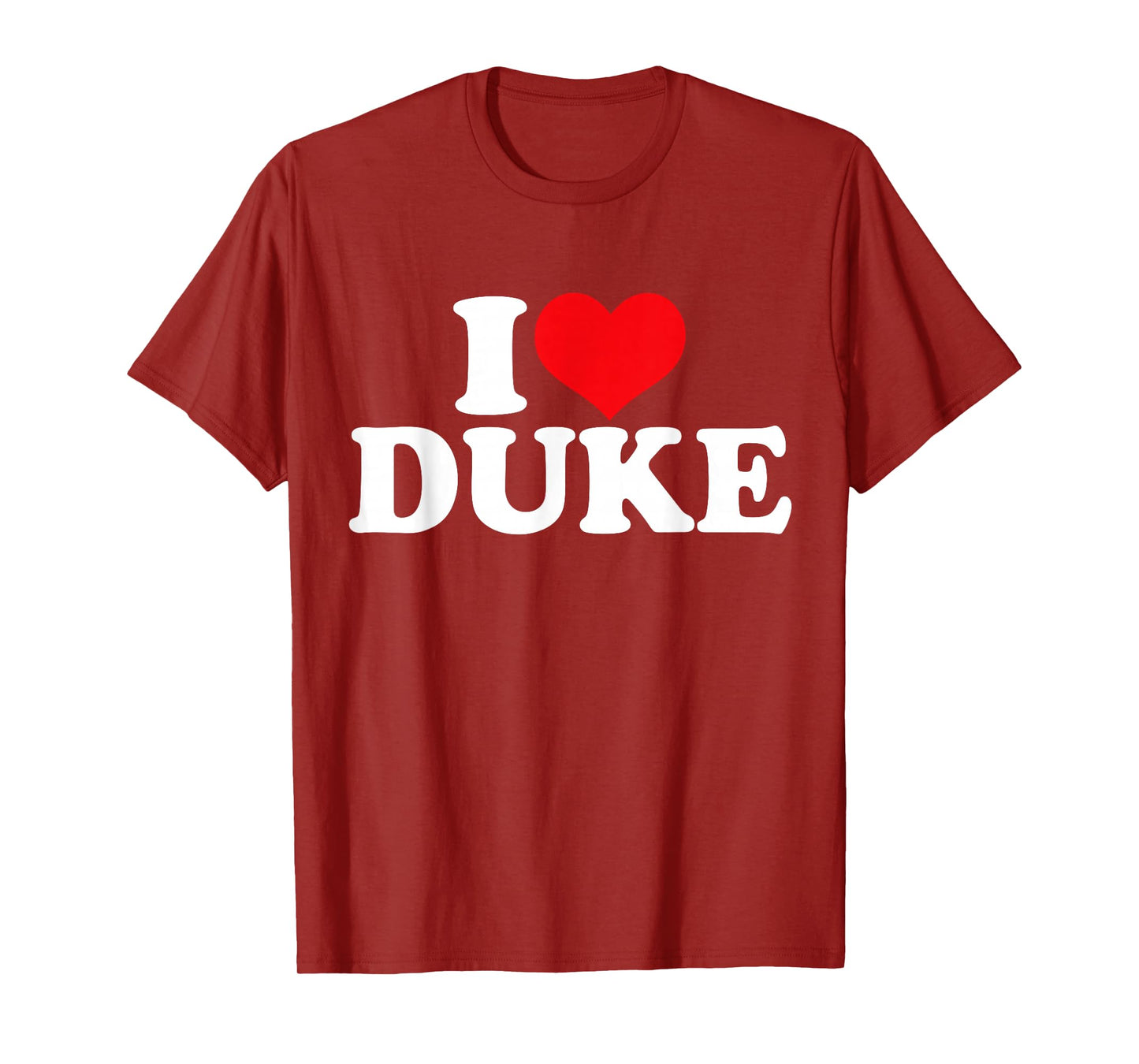 I Love Duke, I Heart Duke T-Shirt