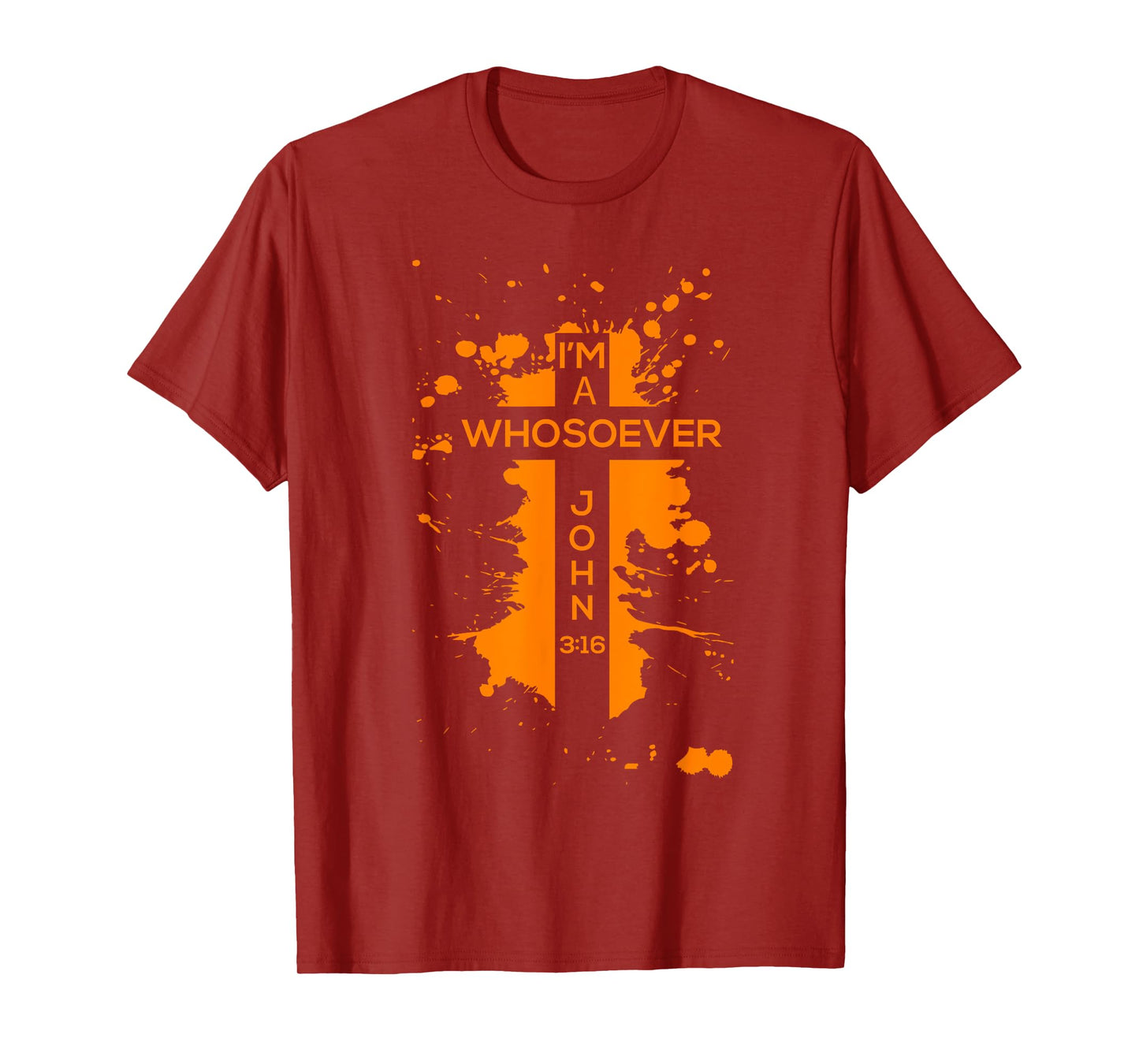 I'm A Whosoever Shirt | Cool Jesus Loves Me Tee Gift T-Shirt