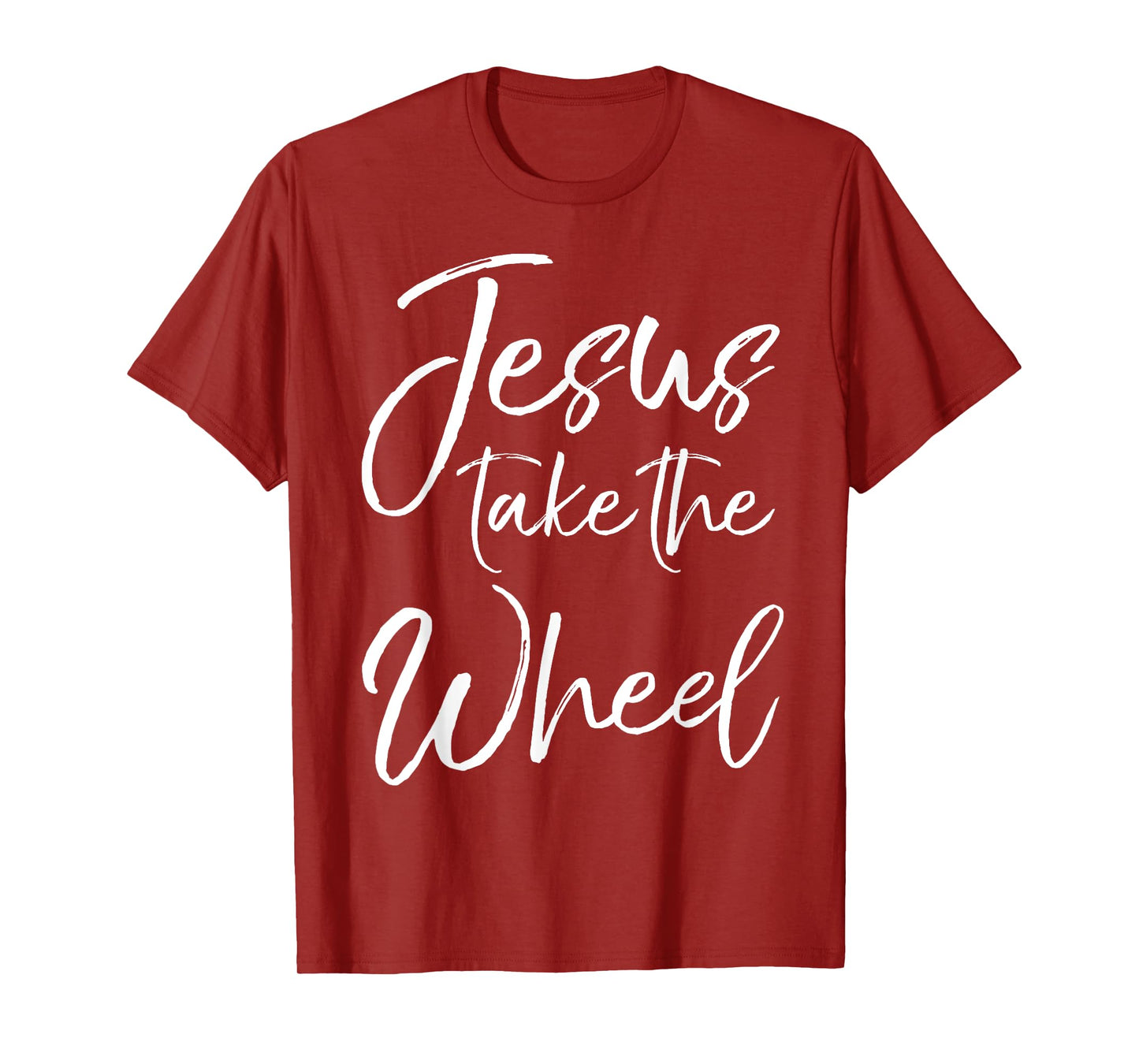 Jesus Take the Wheel Shirt Cute Christian Faith in Christ T-Shirt