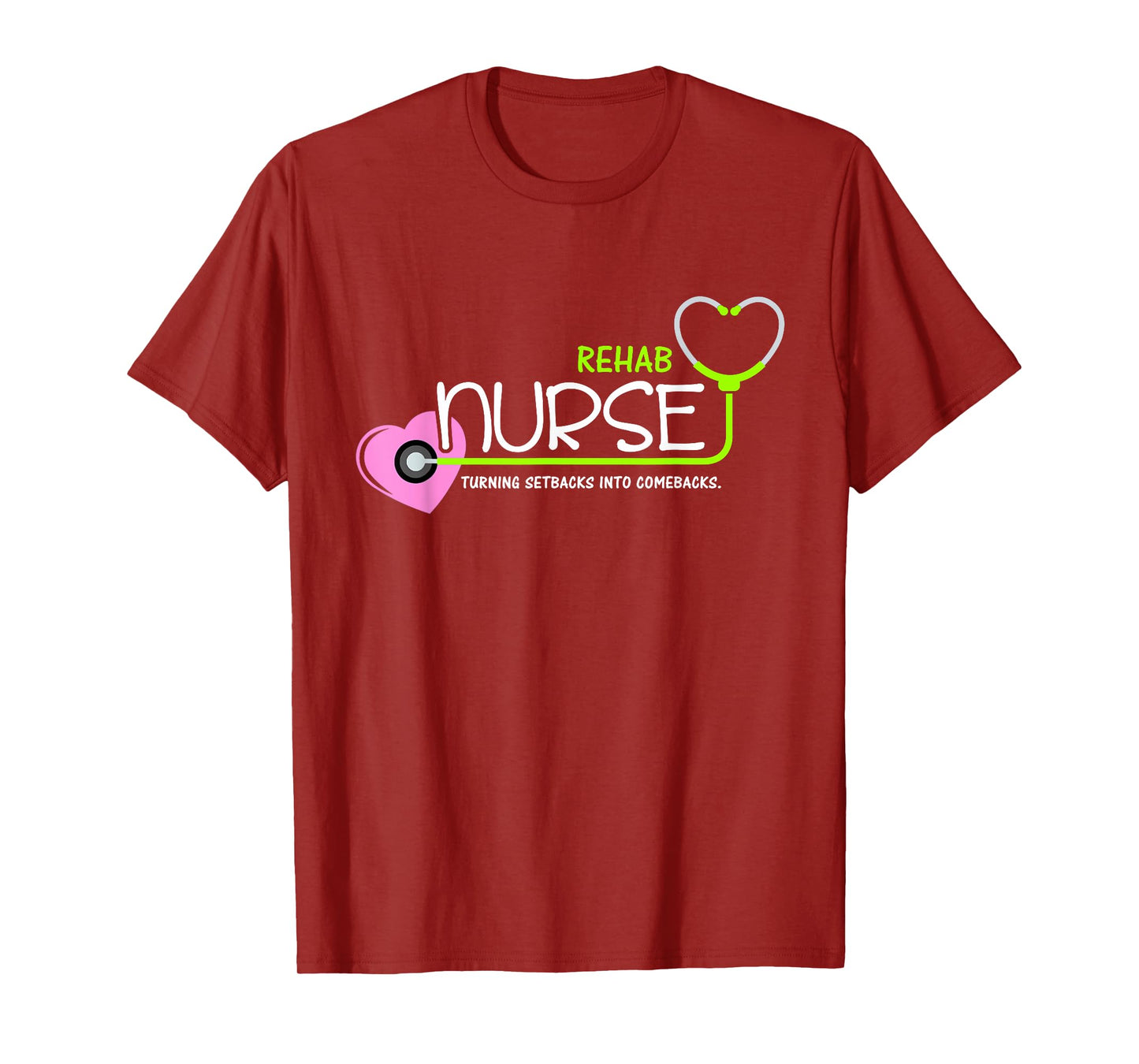 Cute Turning setbacks into comebacks for Rehab Nurse T-Shirt