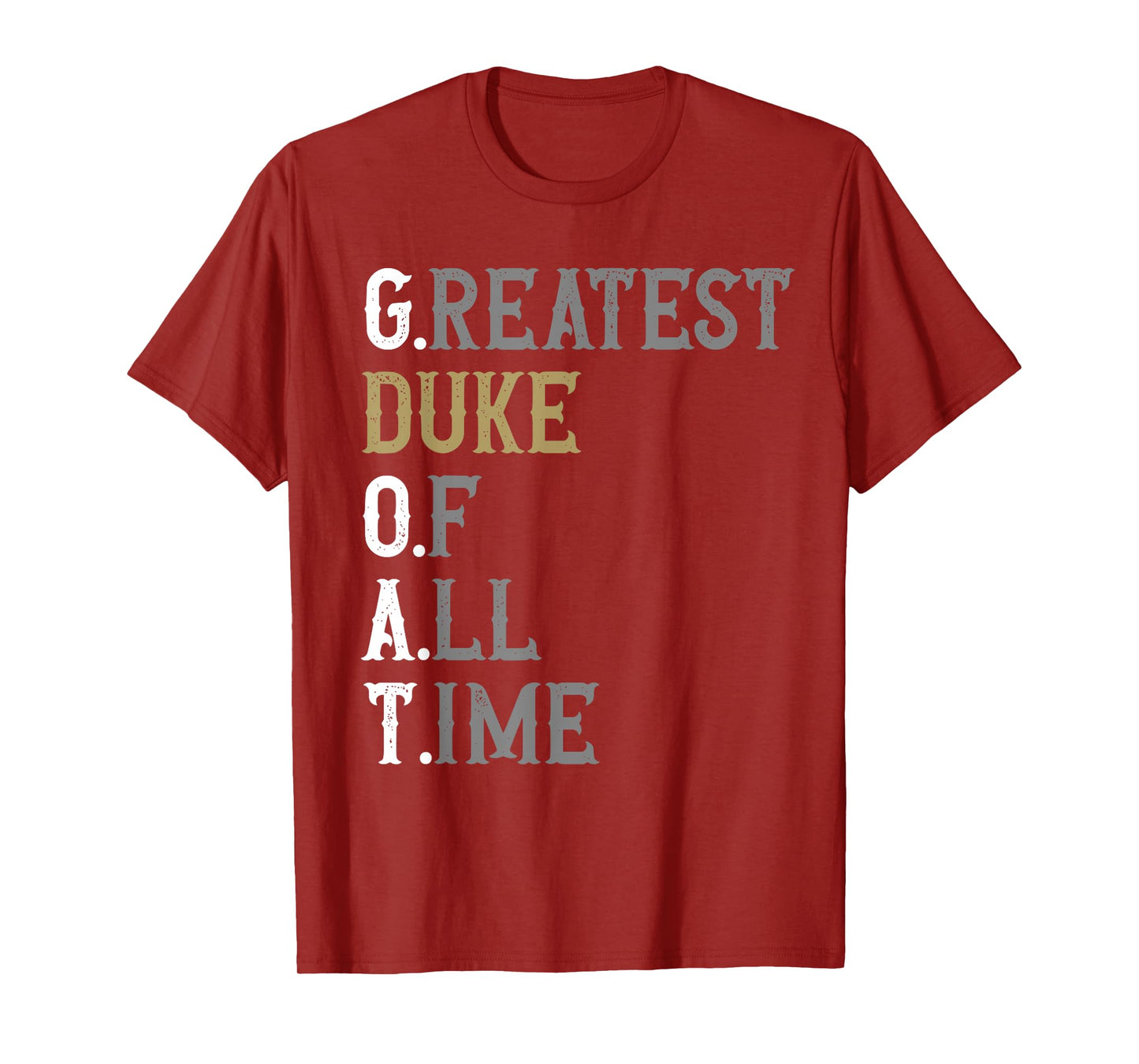 Greatest Duke of all time | GOAT | Duke T-Shirt
