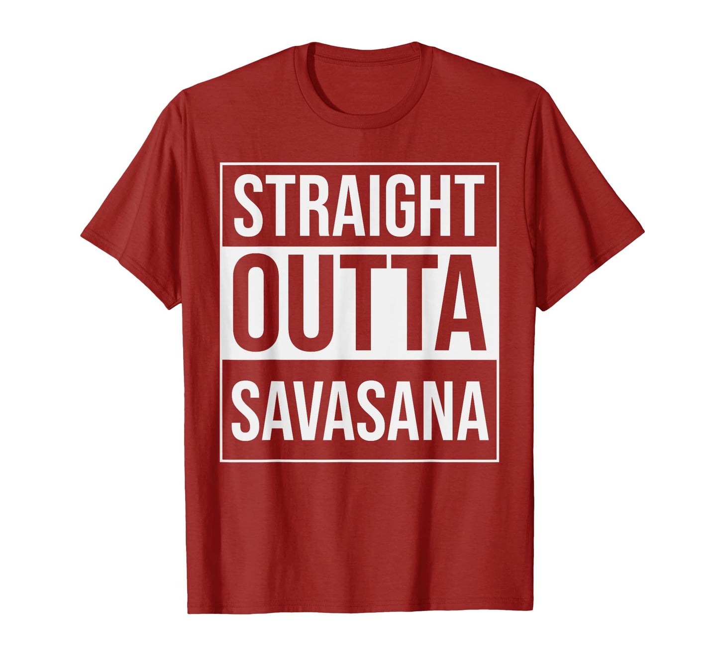 Straight Outta Savasana Funny Yoga Meditation Workout T-Shirt