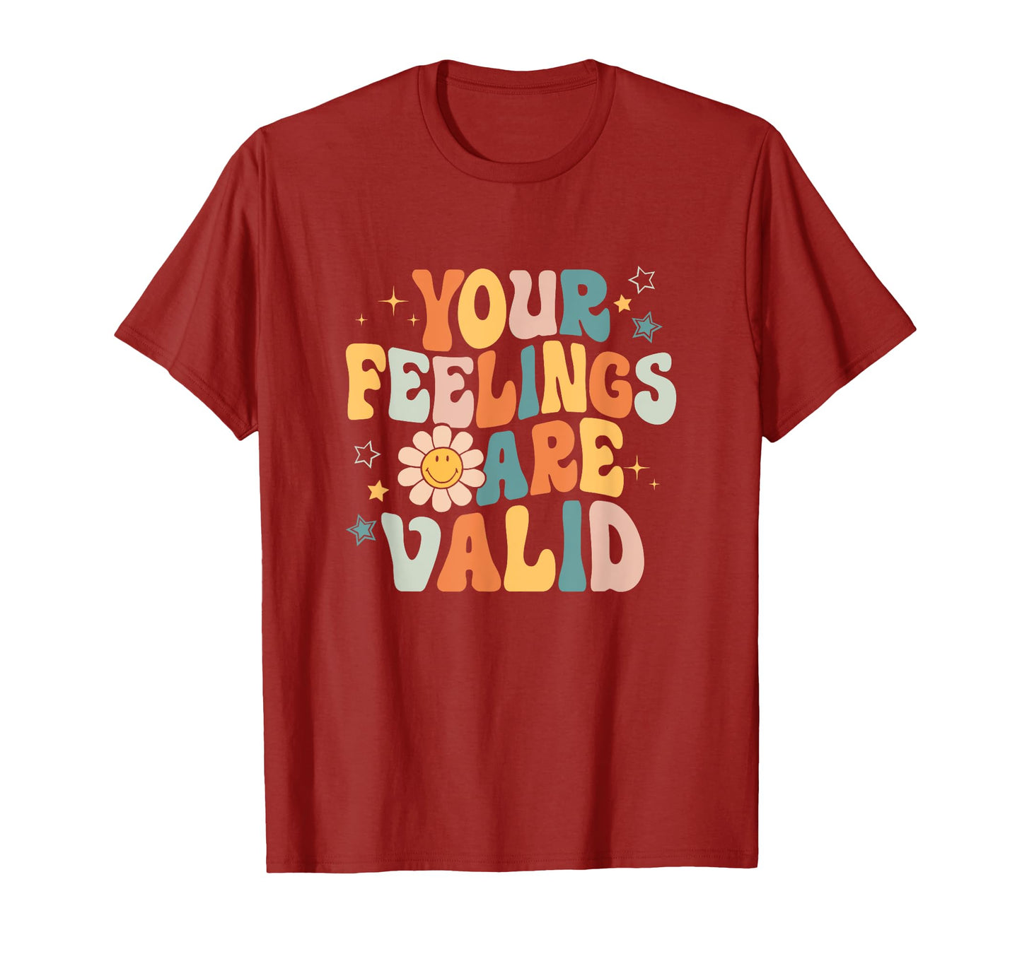 Your Feelings Are Valid Mental Health Matters Mental Health T-Shirt