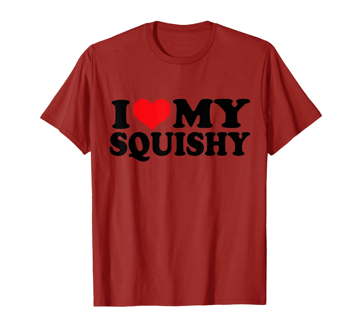 I Love my Squishy, I Heart my Squishy T-Shirt
