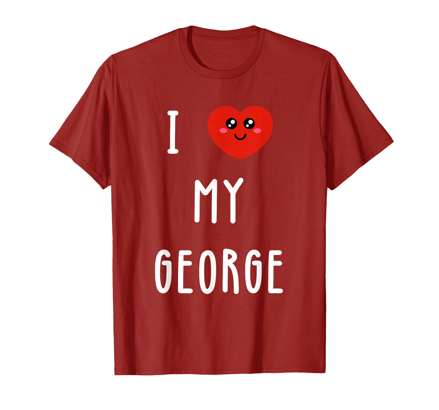 I Love My George Name Funny T-Shirt