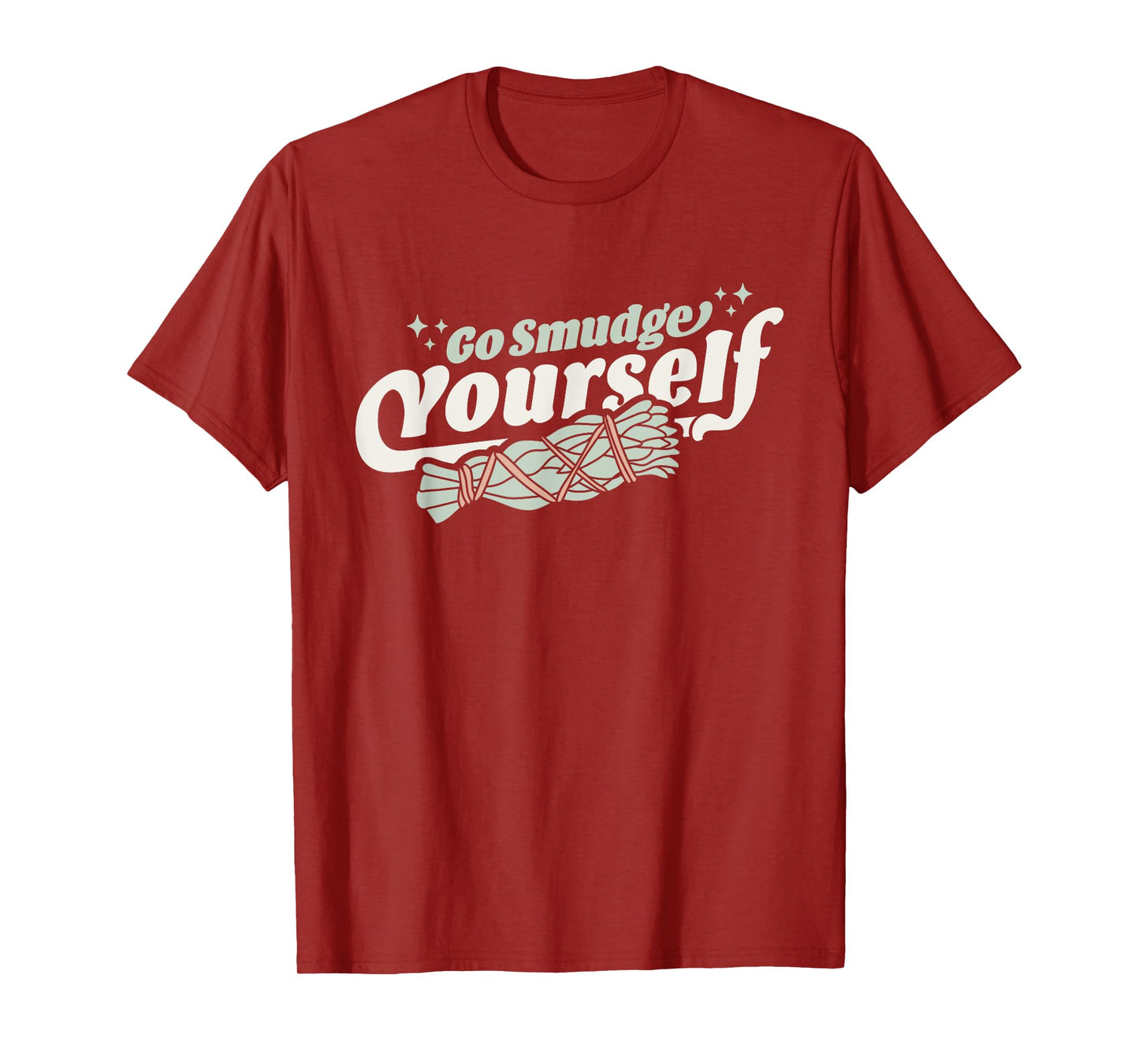Go Smudge Yourself - Cleansing Sage Smudge Stick Feather T-Shirt
