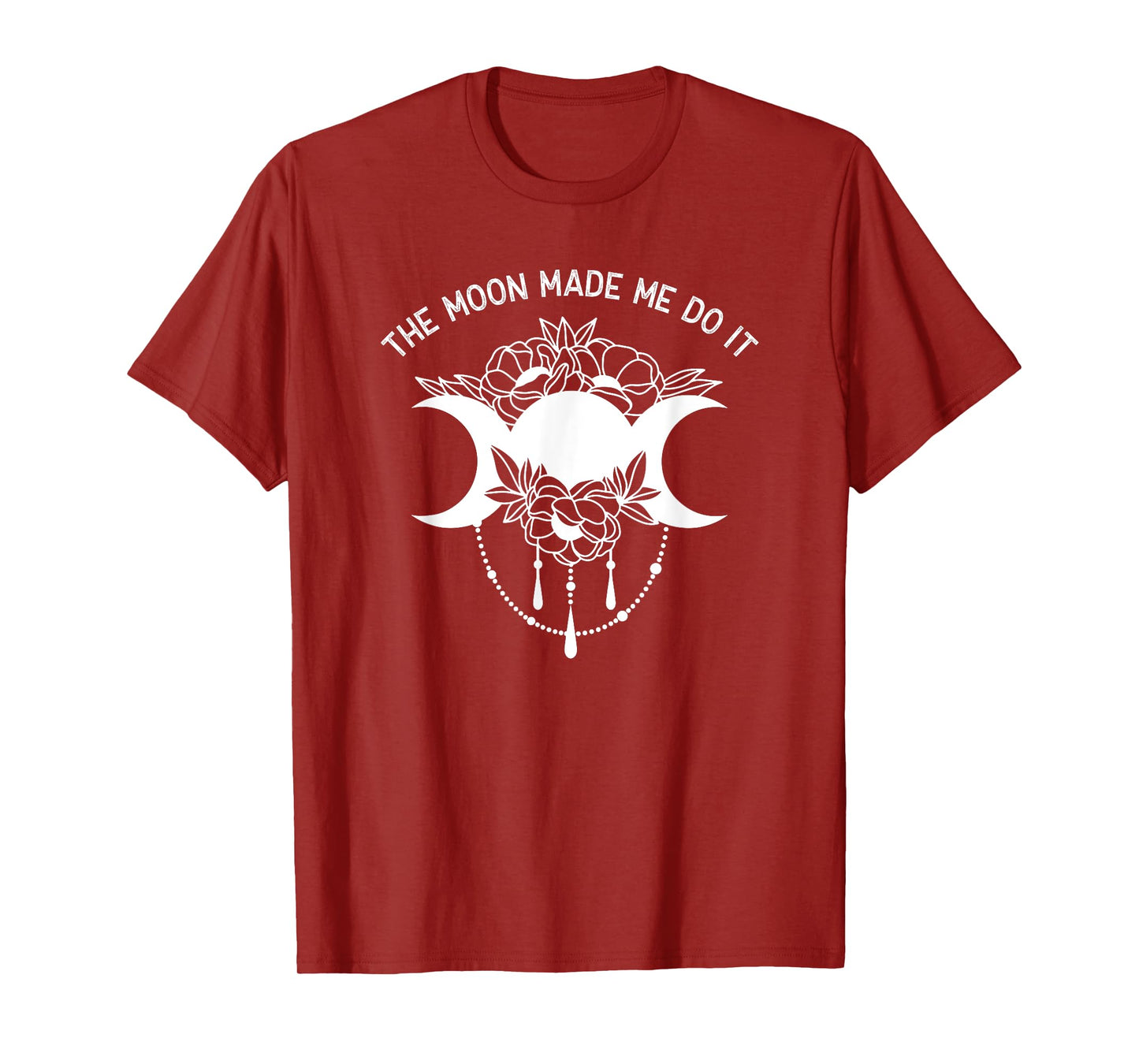 The Moon Made Me Do It Magic Pagan Lunar Phase T-Shirt