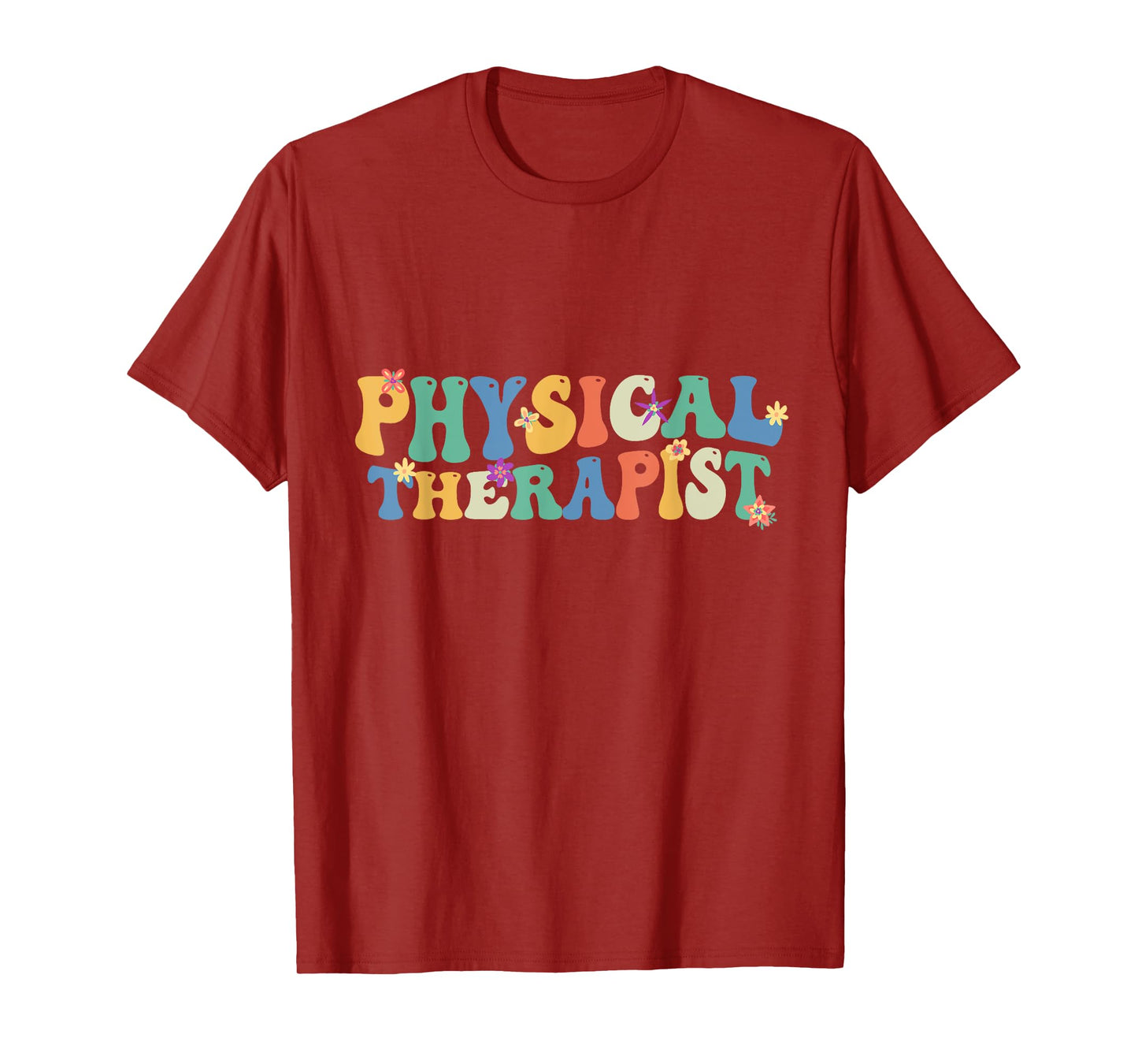 Physical Therapist Physical Therapy Pt Physical Therapist T-Shirt