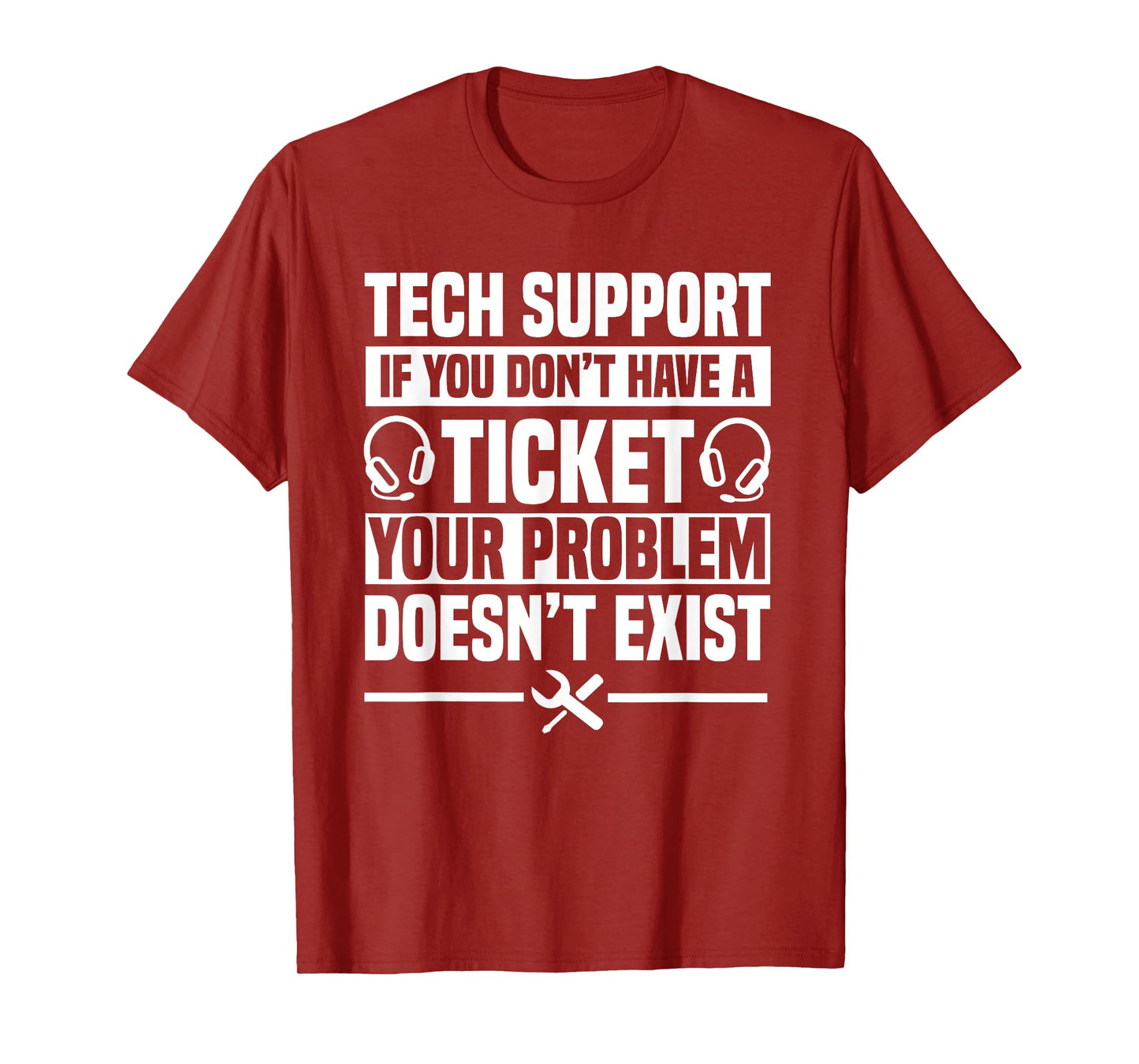 Tech Support Ticket IT Call Center Agent Help Desk T-Shirt