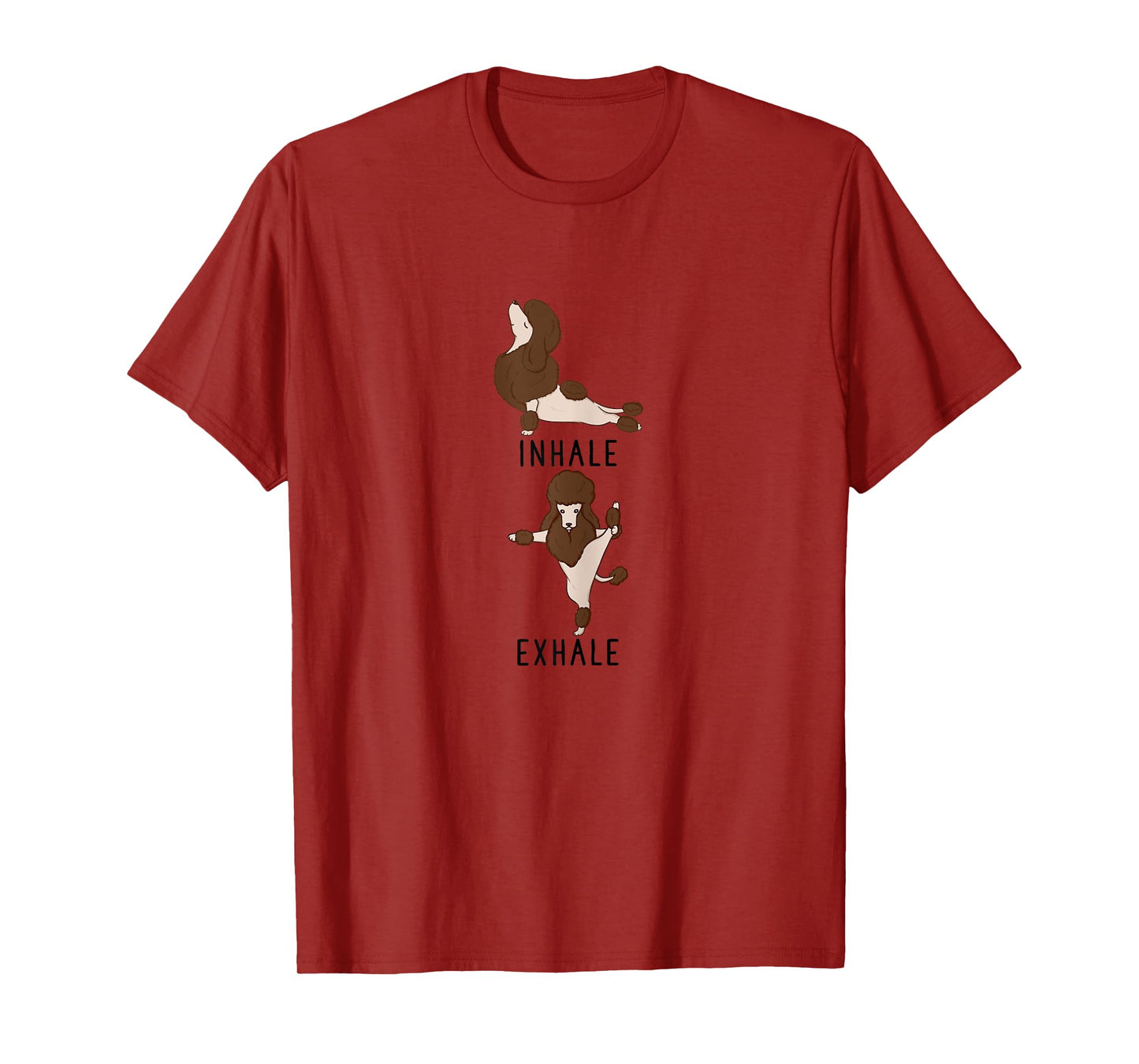 Inhale Exhale Brown Poodle Yoga Dog Tee Shirt T-Shirt for Women