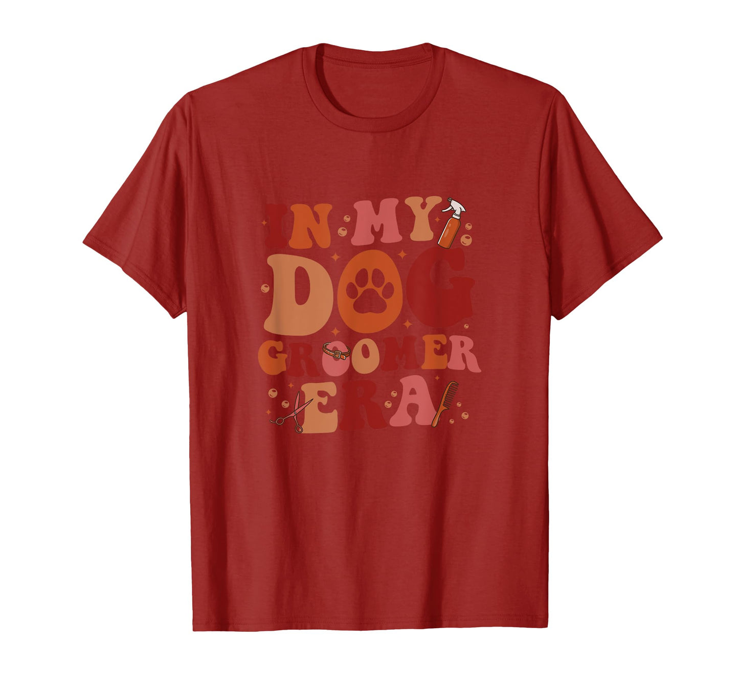 In My Dog Groomer Era Groovy Funny Dog Grooming Pet Stylist Men Women T-Shirt