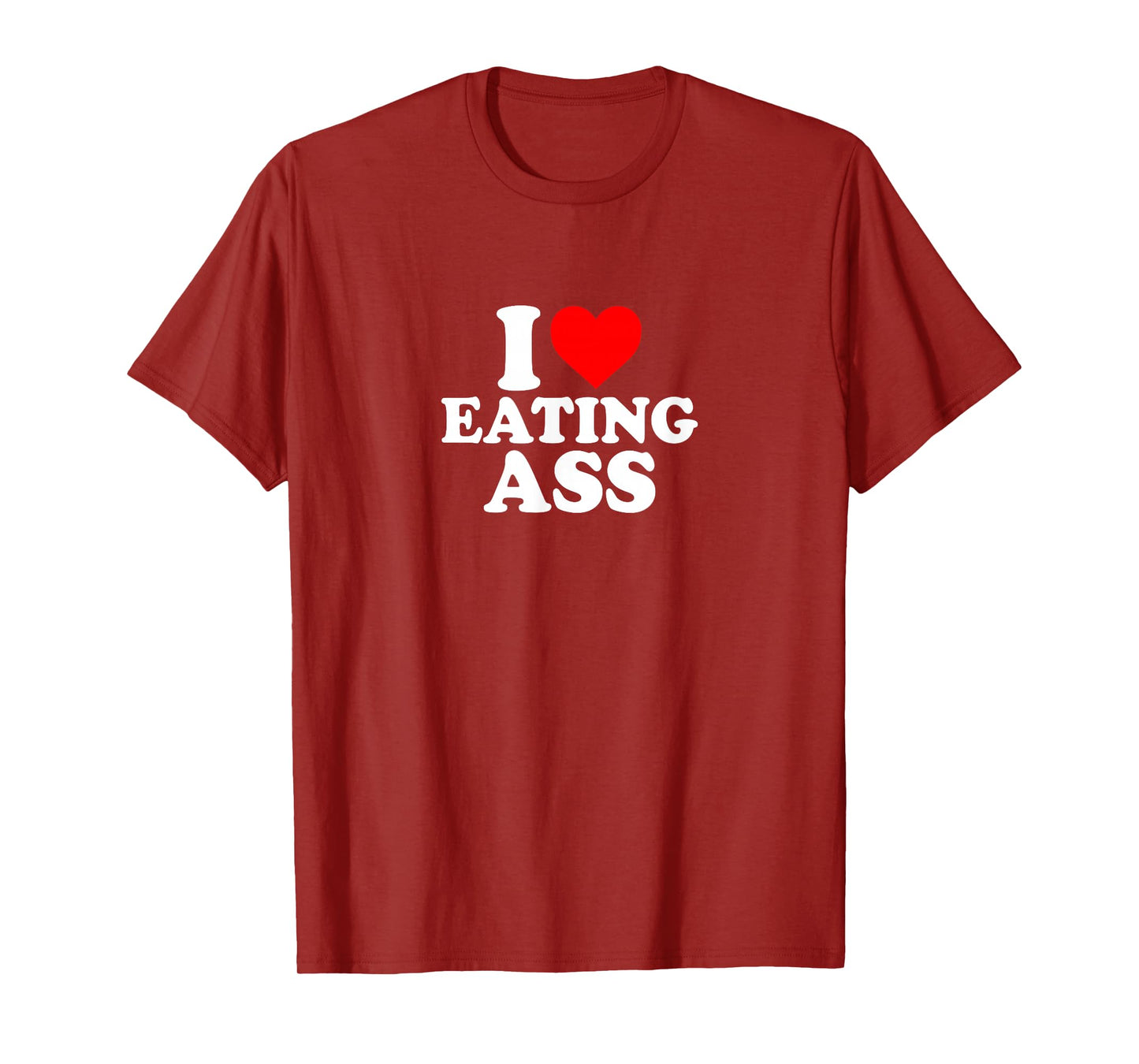 I Love Heart Eating Ass Cute Funny Simple T-Shirt