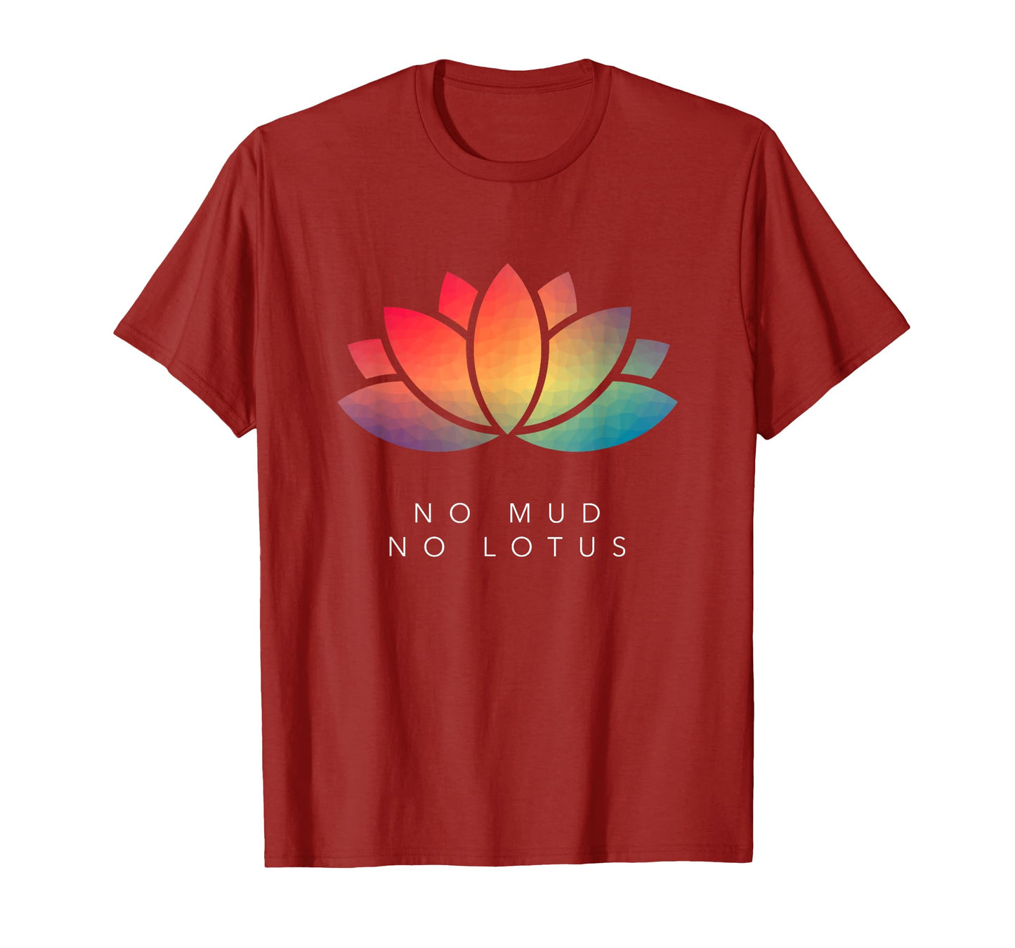 No Mud No Lotus T-Shirt for Meditation & Mindfulness Lovers T-Shirt