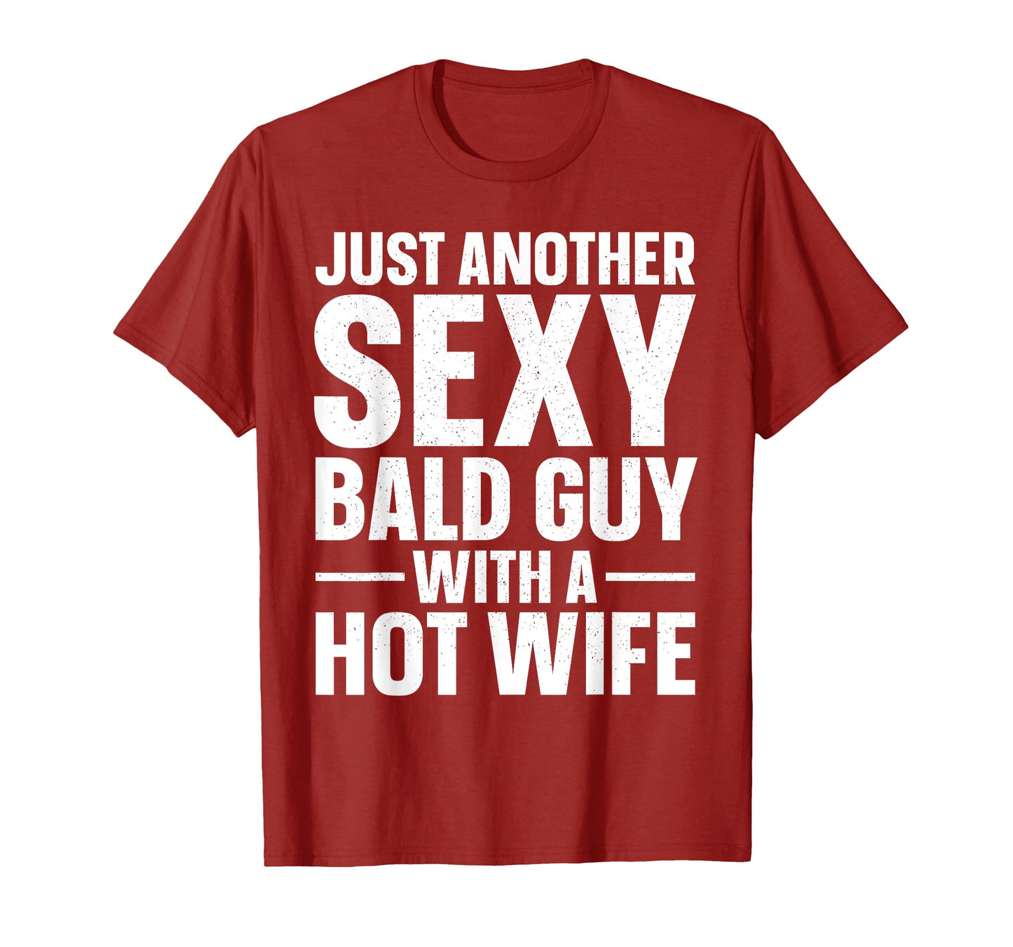 Funny Bald Guy Design For Men Dad Husband Hairless Bald Man T-Shirt