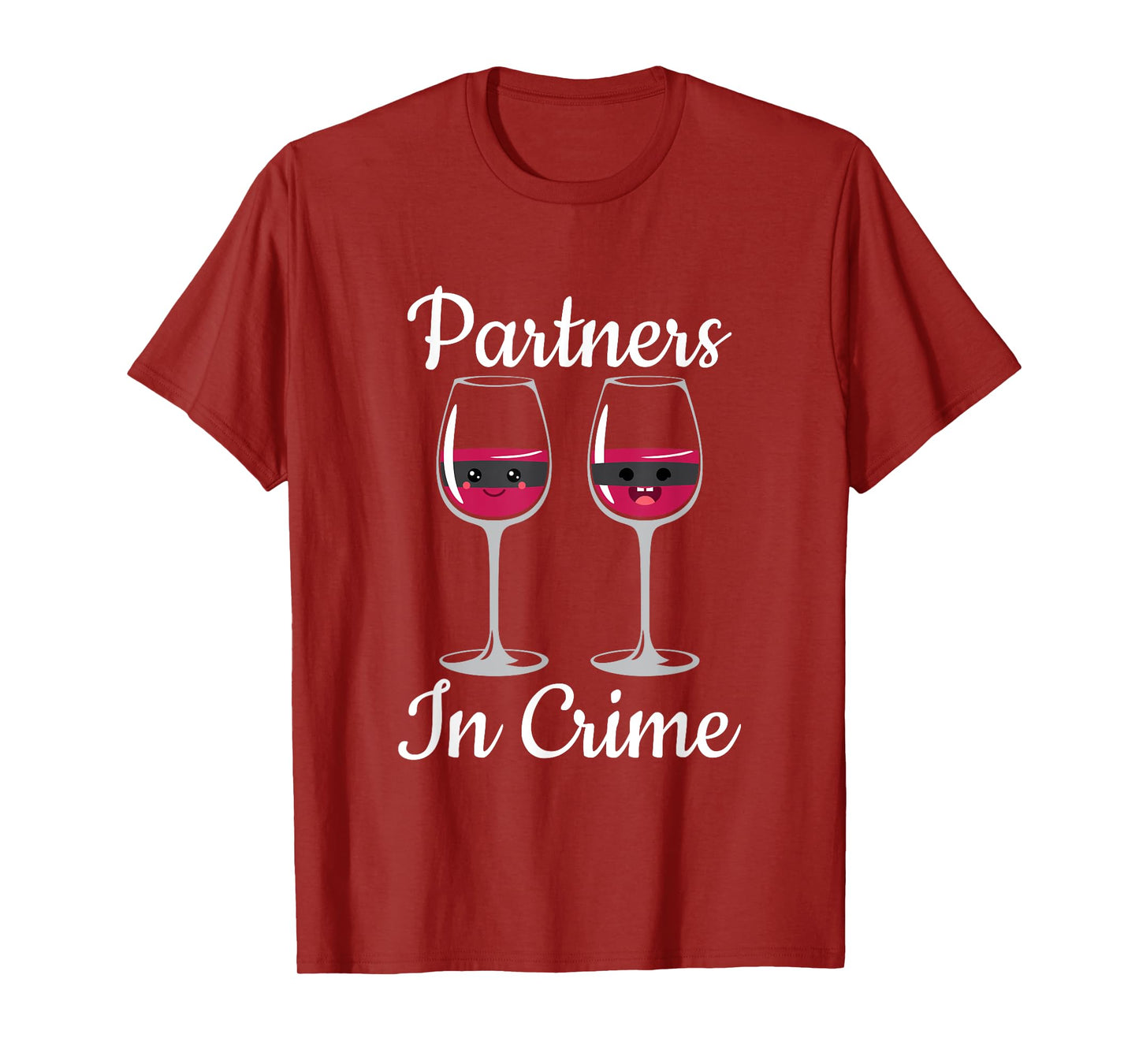 Partners In Crime Couple Of Glass Of Wine With Mask T Shirt T-Shirt
