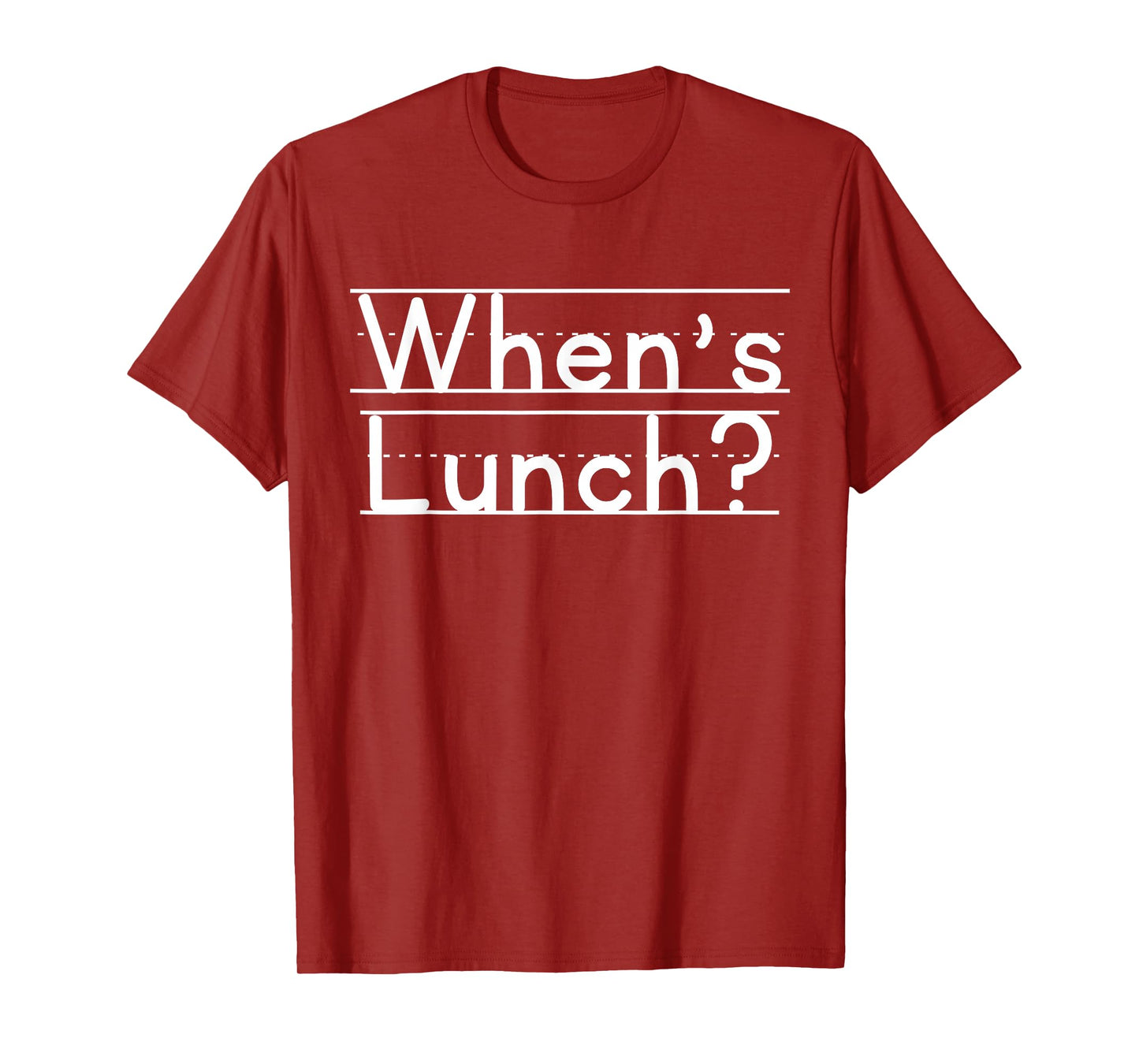 When's Lunch T-Shirt
