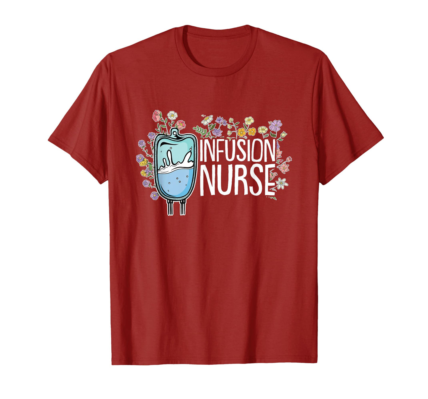 Infusion Nurse T-Shirt