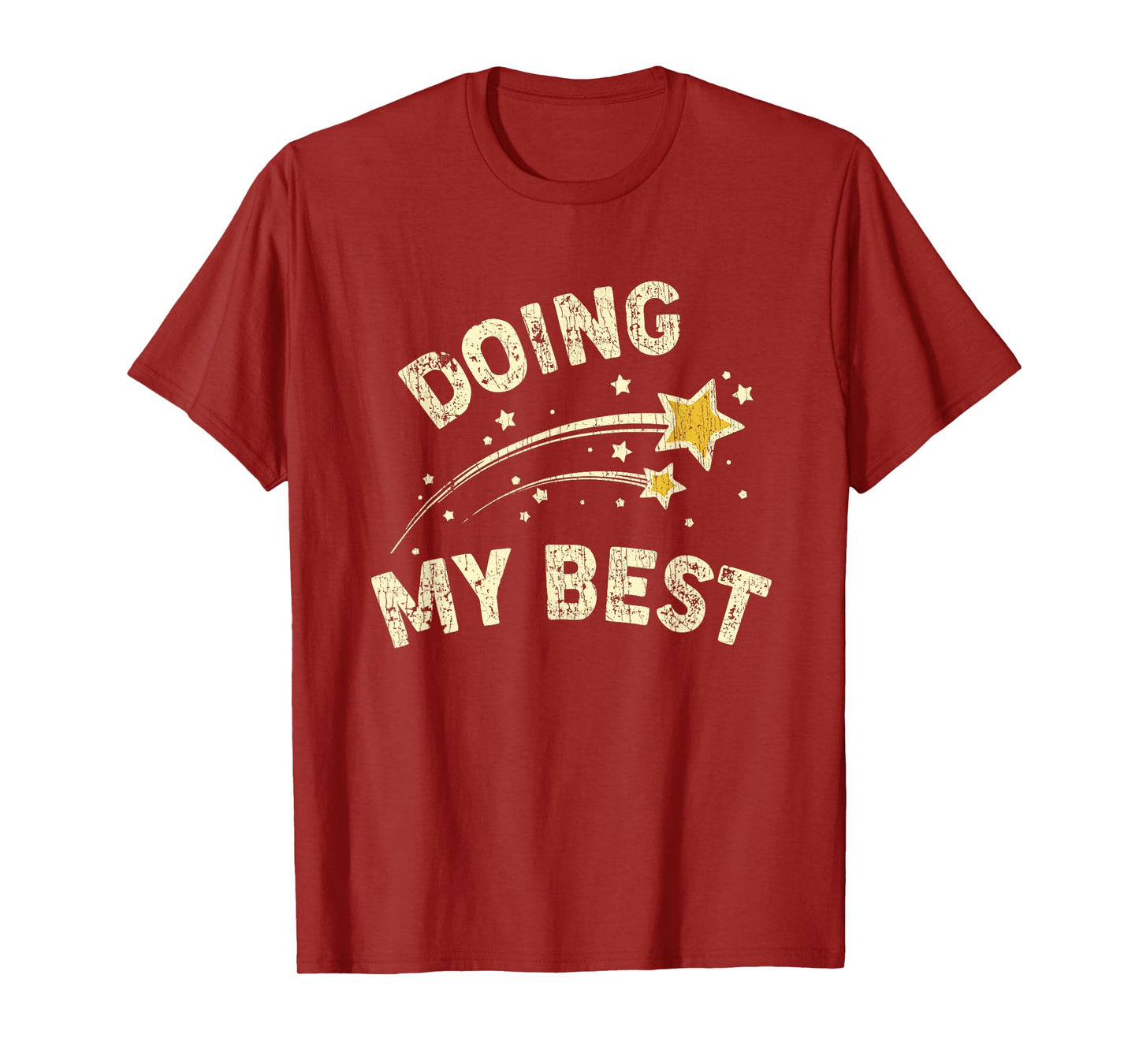 Doing My Best Motivational Saying Quote T-Shirt