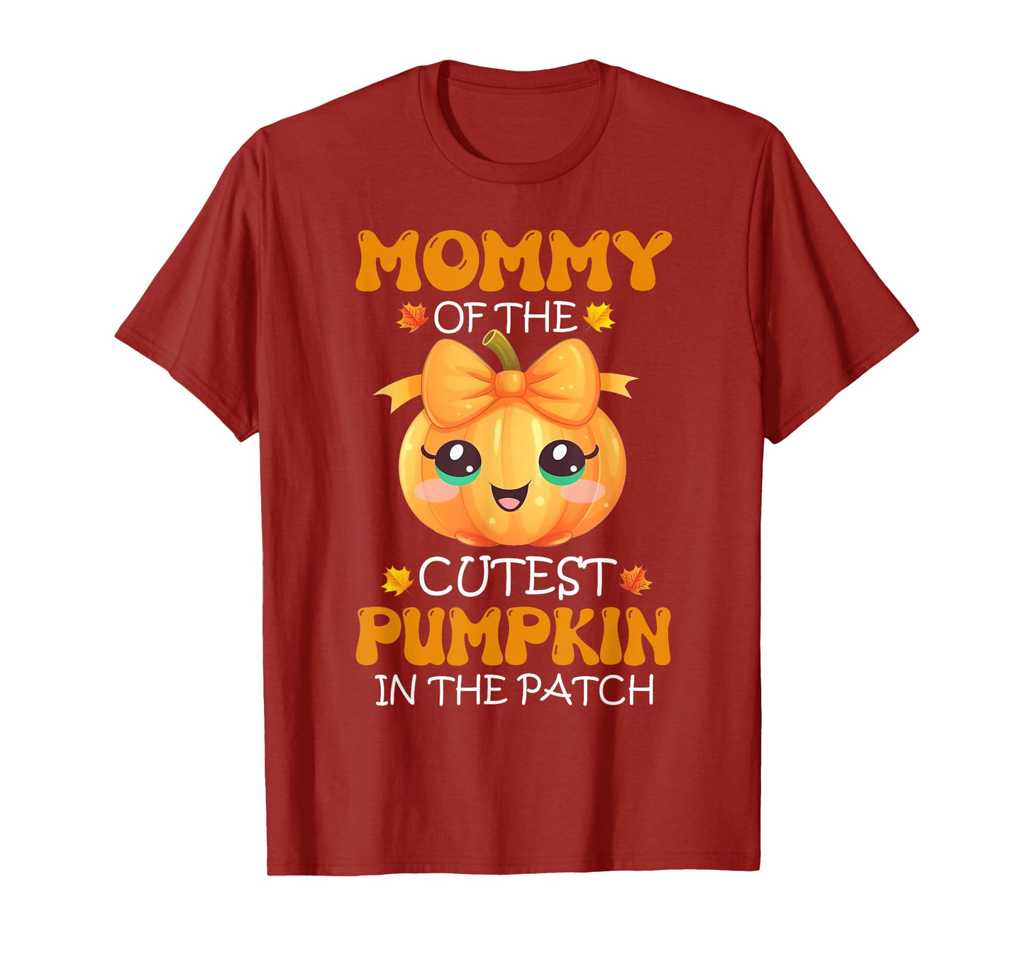 Mommy Of The Cutest Pumpkin In The Patch Halloween T-Shirt
