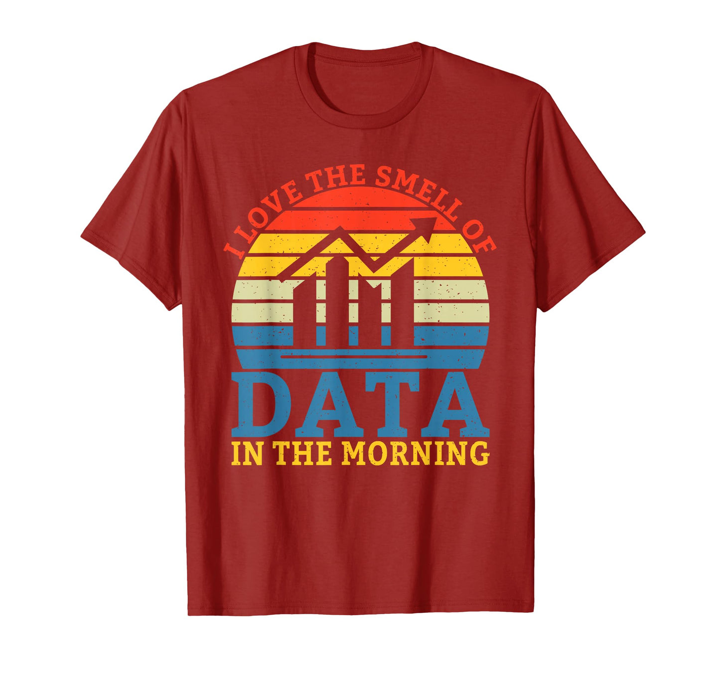 I love the smell of Data in the Morning Data Analyst T-Shirt