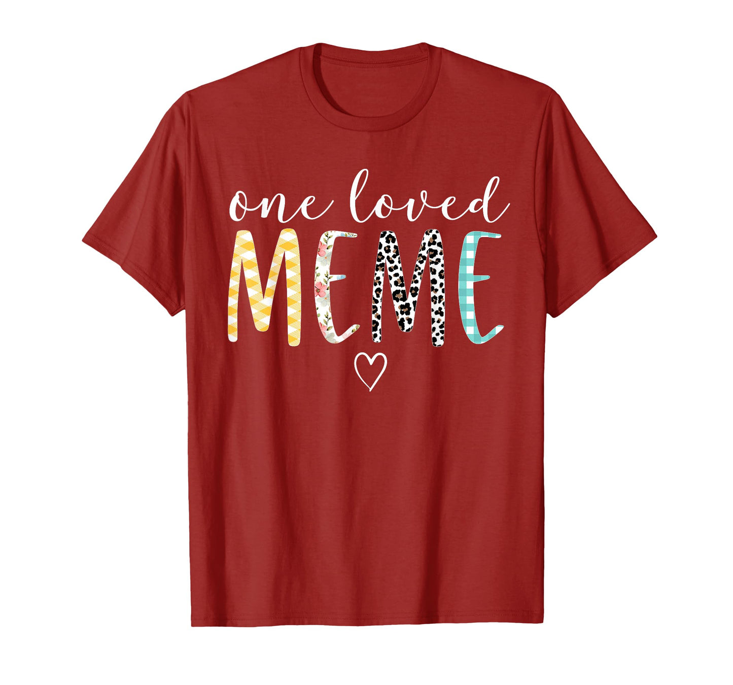 Meme Gifts Women One Loved Meme Mother's Day T-Shirt