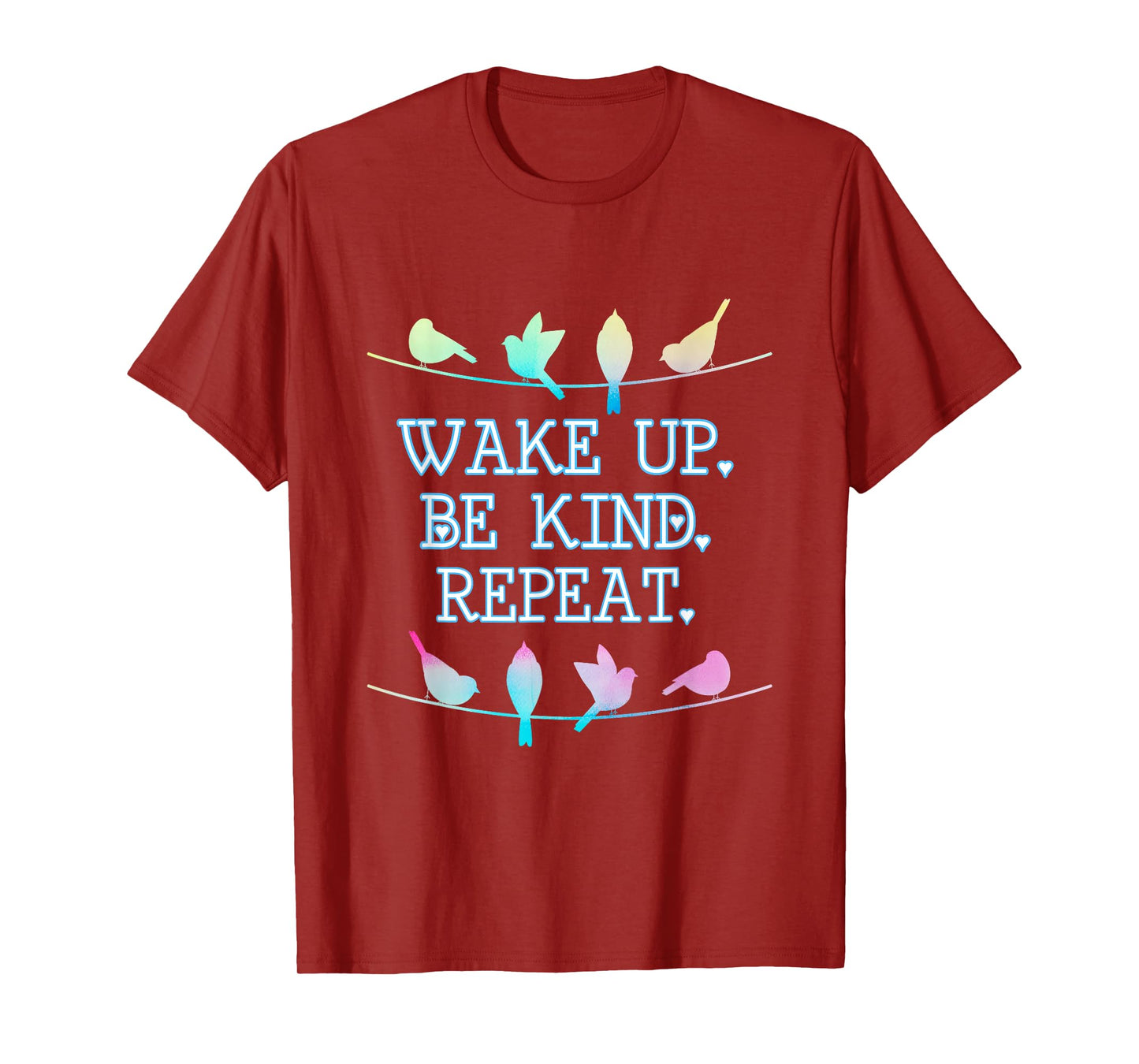 WAKE UP BE KIND REPEAT PASTEL BIRDS ON A WIRE T SHIRT T-Shirt