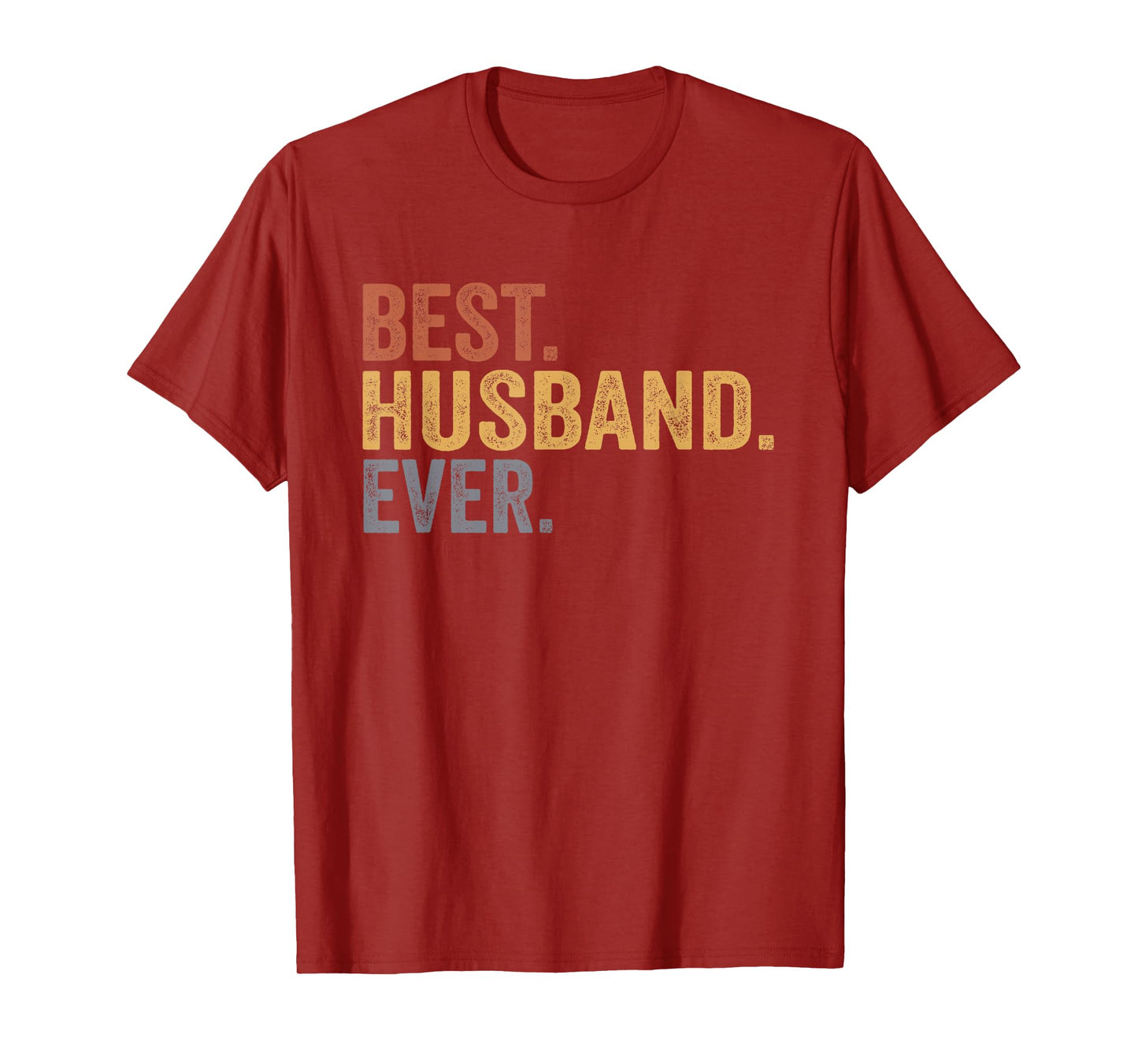 Best Husband Ever Gifts From Wife Husband Father's Day T-Shirt