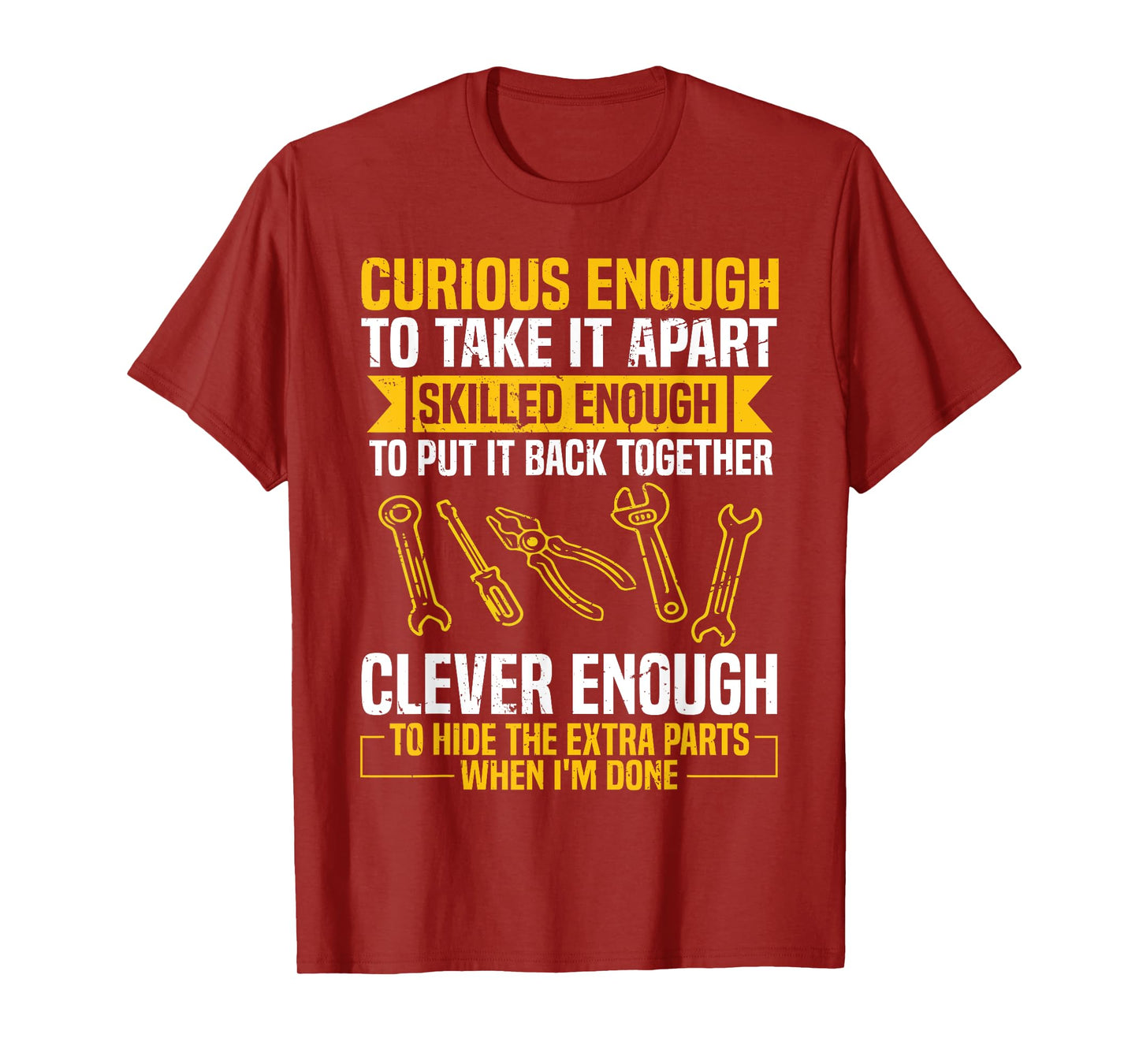Curious Enough To Take It Apart Car Auto Garage Mechanic Men T-Shirt