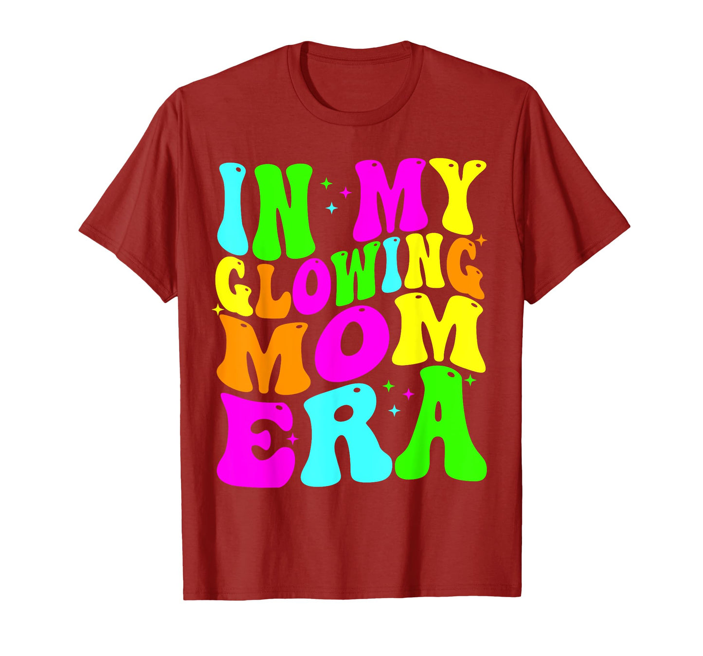 In My Glowing Mom Era Groovy Colorful Bright T-Shirt