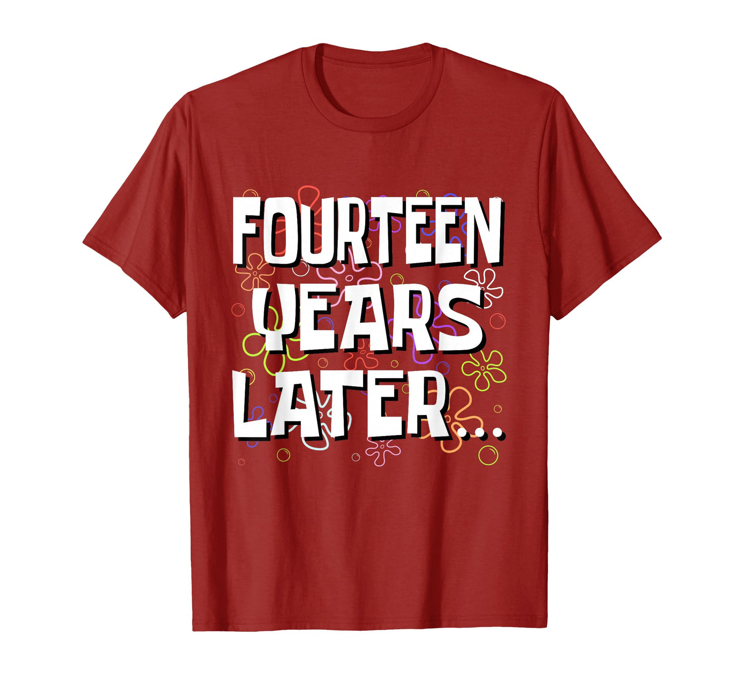 Fourteen Years Later Funny Meme 14 Year Old 14th Birthday T-Shirt