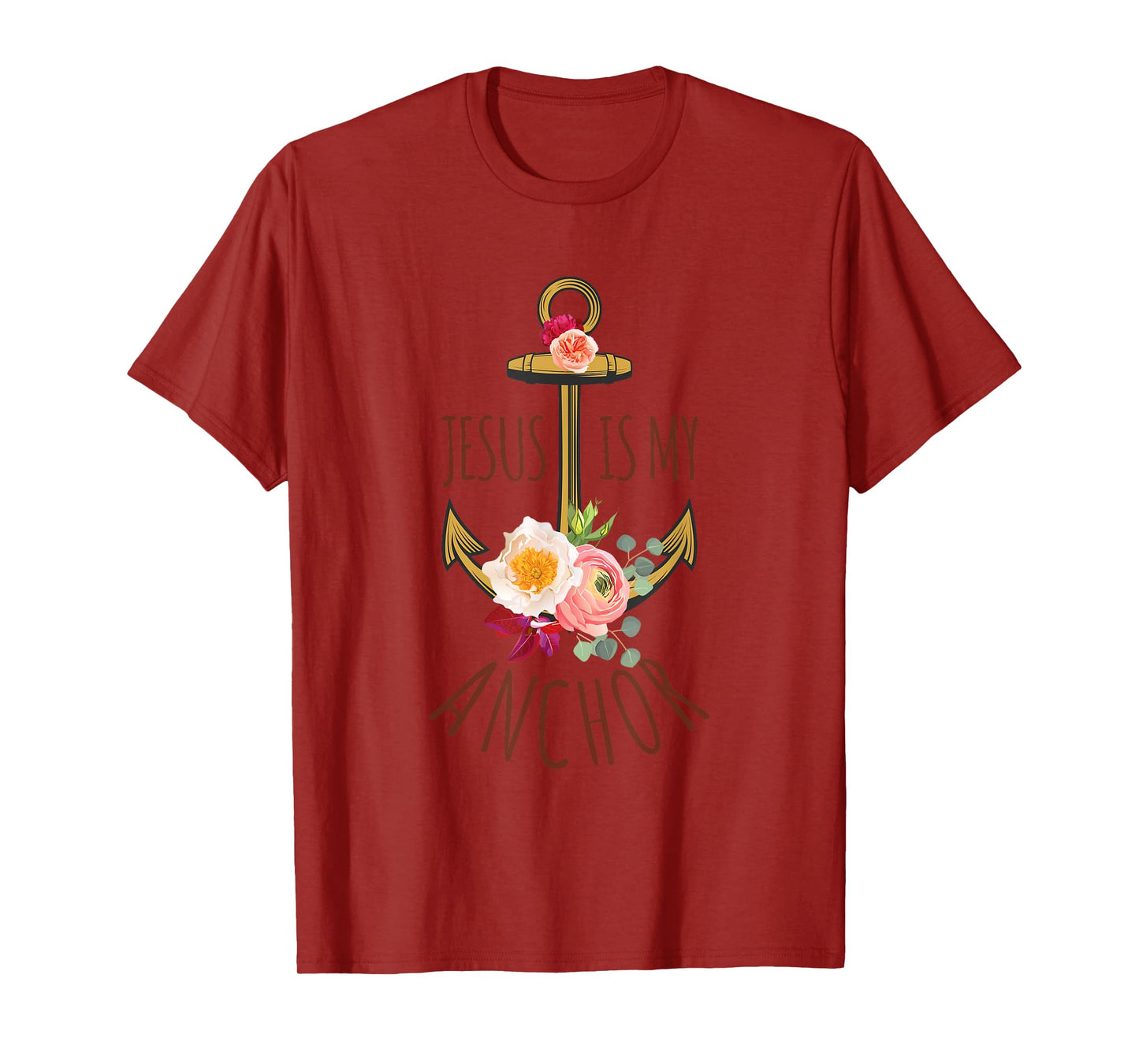 Jesus Is My Anchor Religious Beautiful Gift T-Shirt