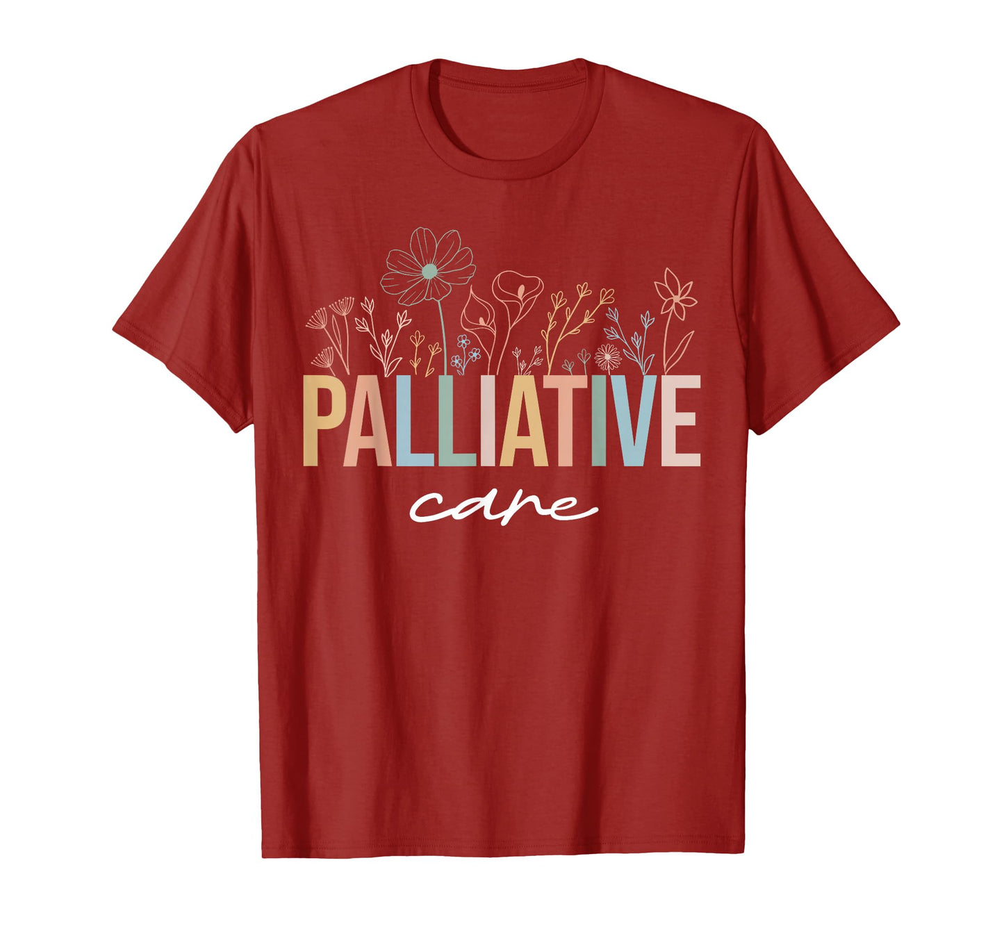 Wildflower Palliative Care Nurse Hospice Nurse OT Nurse Team T-Shirt