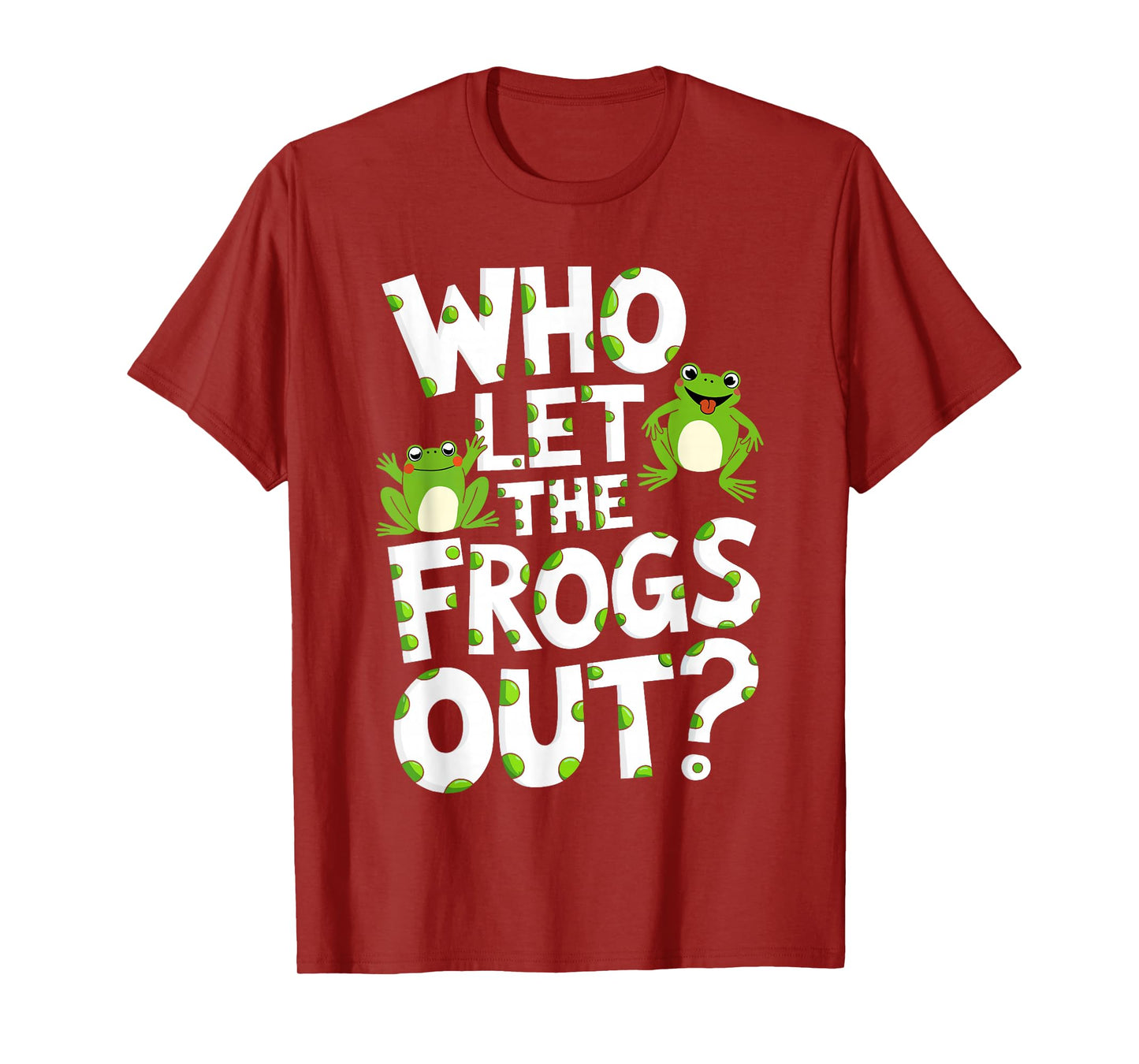 Who Let The Frogs Out Shirt Men Women Kids Green Frog Lover T-Shirt