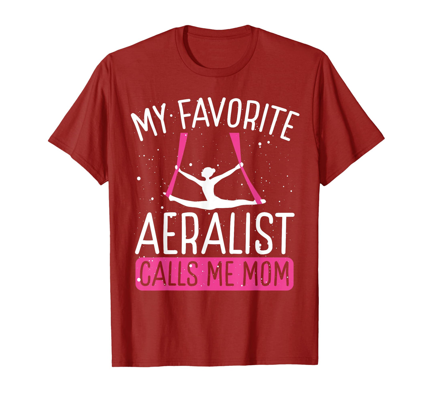 Aerial Silk Dancing Mom Mothers Day Aerial Hoop Aerialist T-Shirt