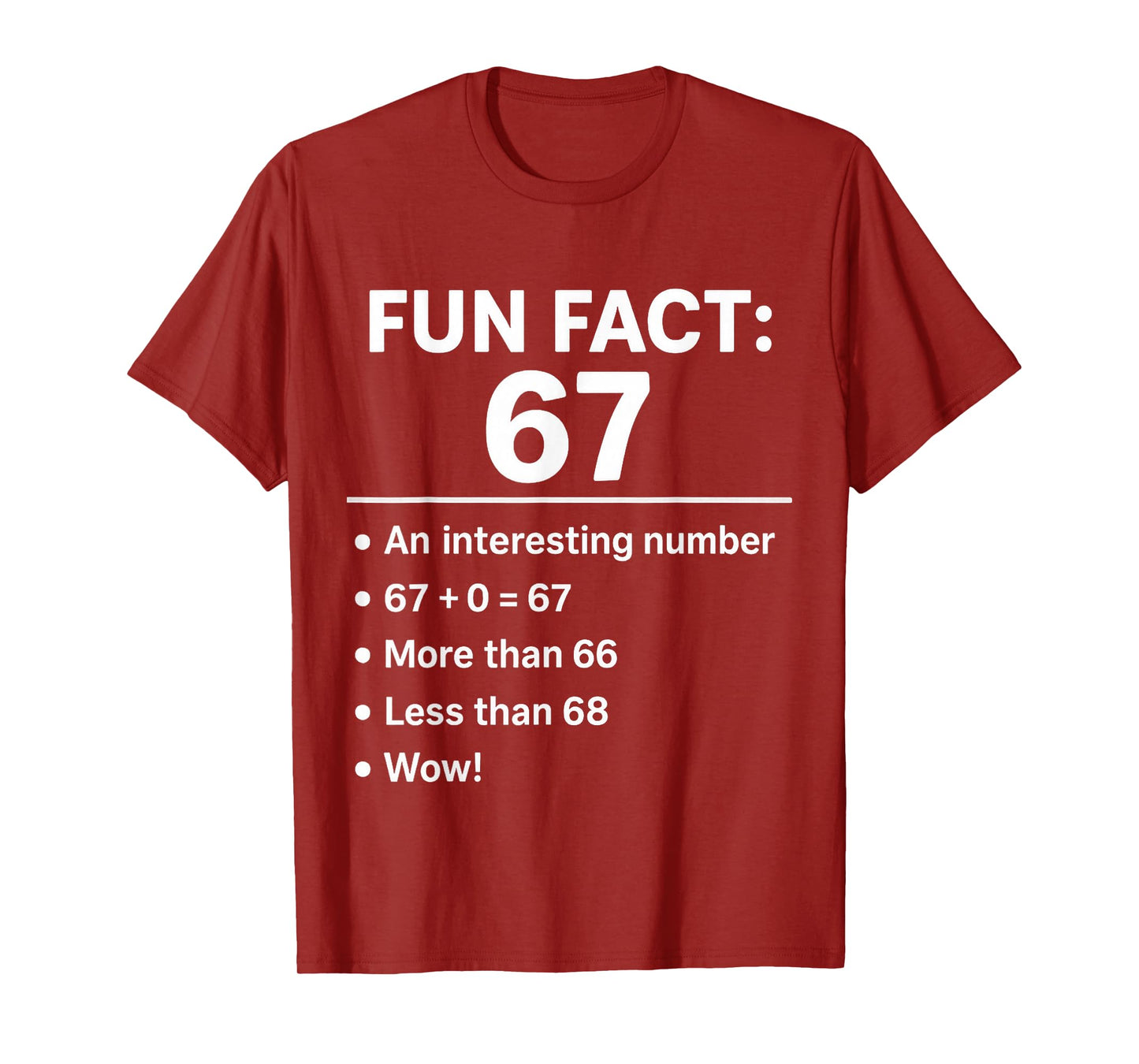 67 Meme Fun Fact - Six Seven Gen Alpha Z Funny Humor T-Shirt