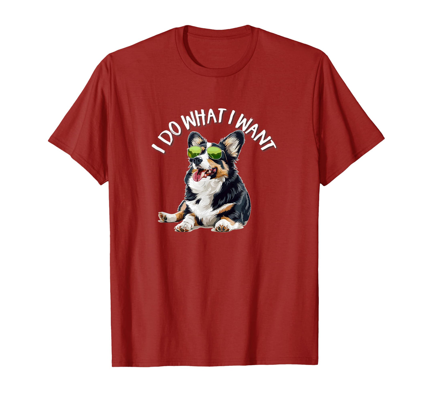 Funny Do What I Want Welsh Black Tricolor Corgi Lover T-Shirt