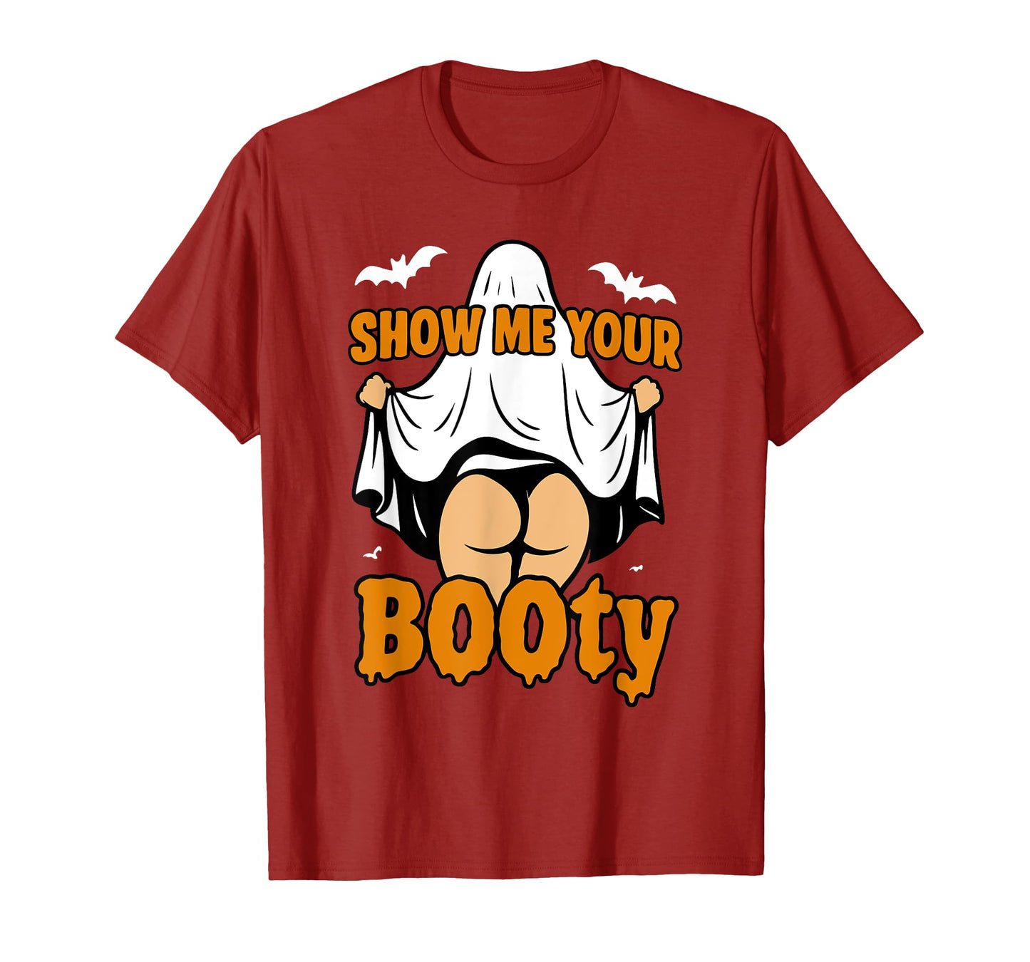 Funny Girl Boo Ghost Show Me Your Booty Dark Humor Halloween T-Shirt