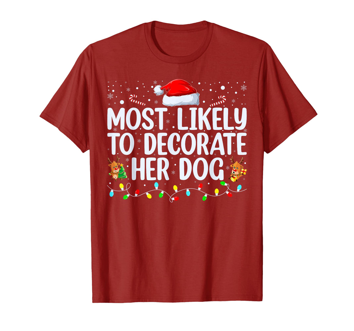 Most Likely To Decorate Her Dog Family Christmas Pajamas T-Shirt