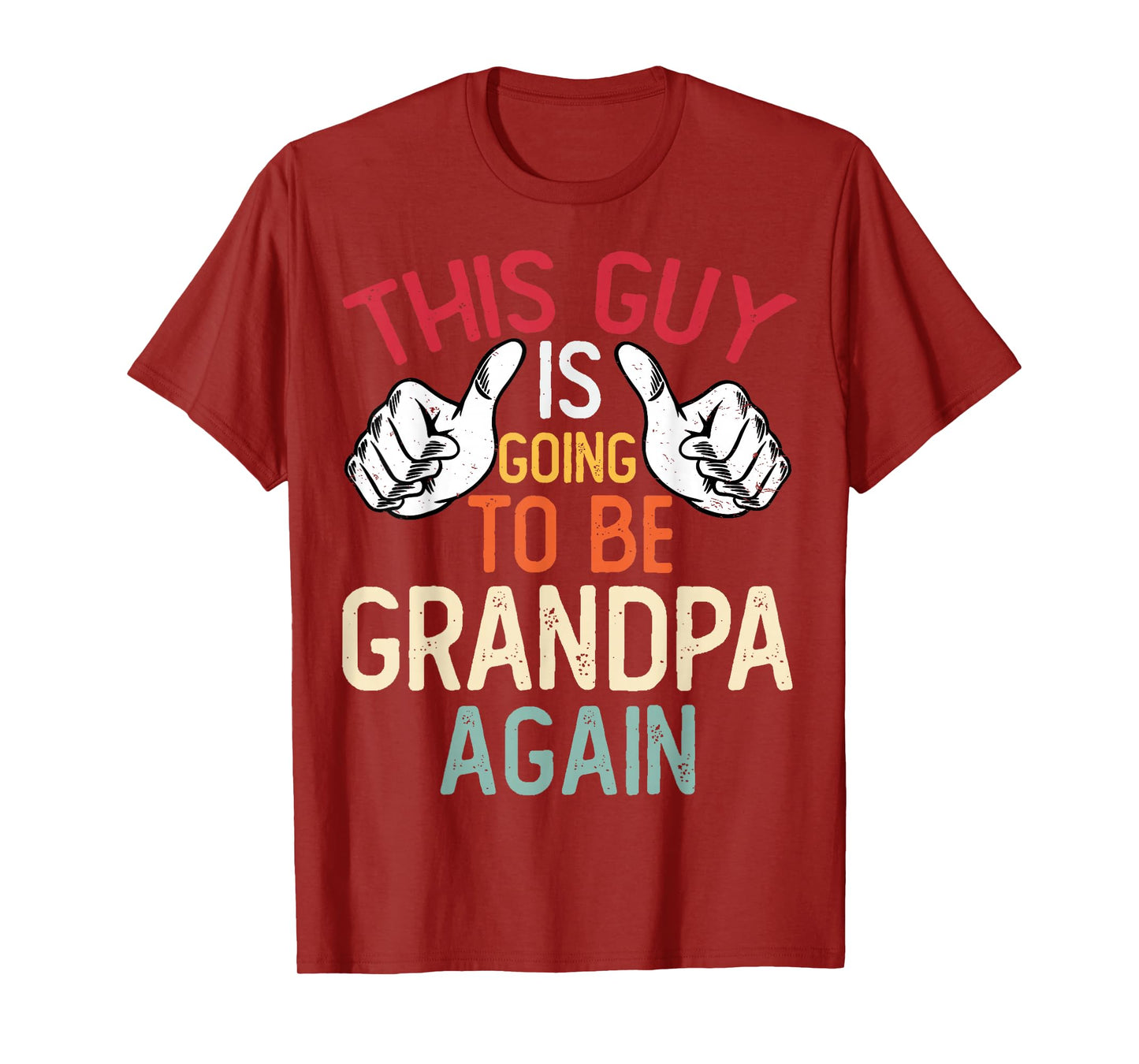 This Guy Is Going to Be Grandpa Again - Baby Announcement T-Shirt