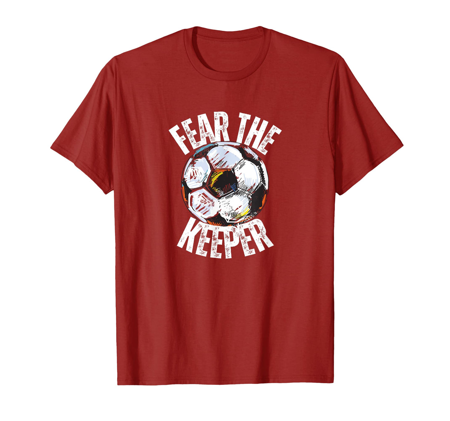 FEAR THE KEEPER GOALIE Soccer Futbol Footballer Game Graphic T-Shirt