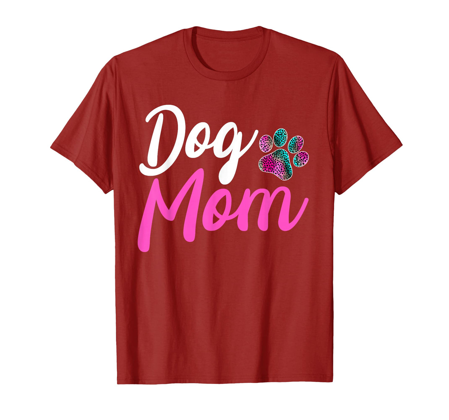 Dog Mom - Leopard Dog Lover Paw Dog Mom Funny T-Shirt