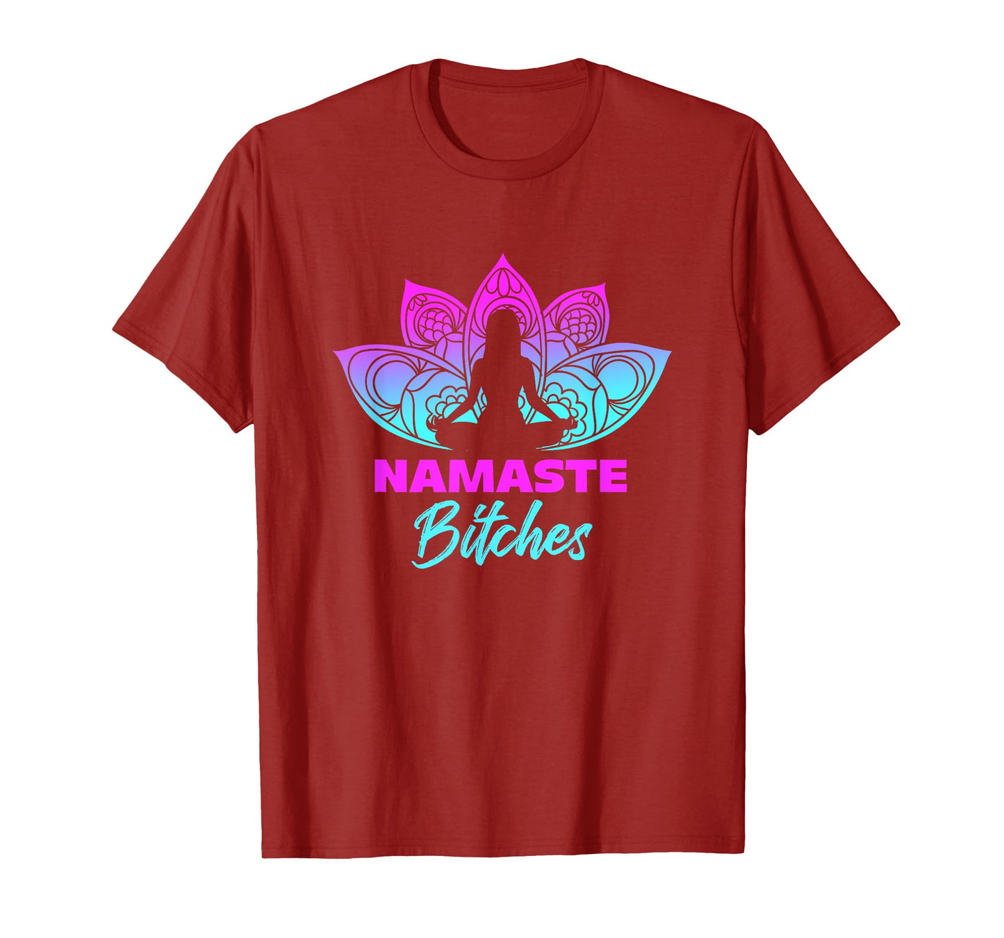 Namaste Bitches Funny Yoga Meditation T-Shirt