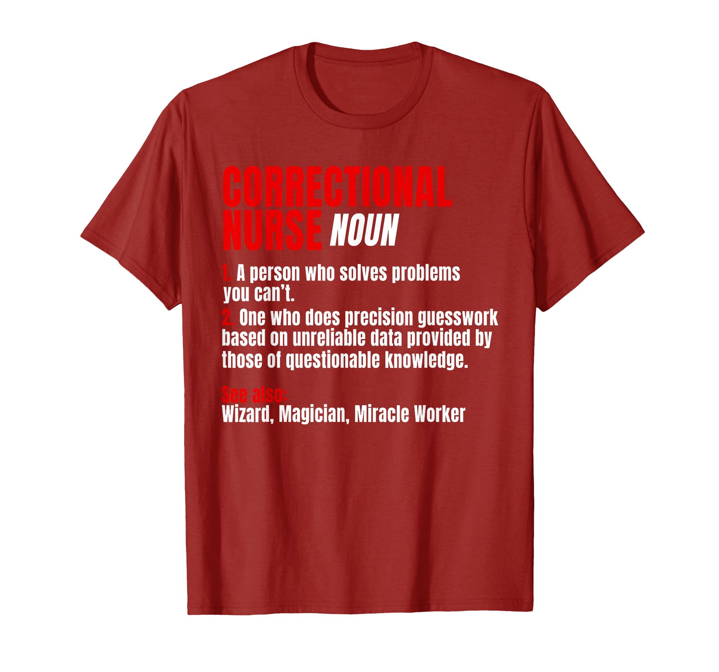 Correctional Nurse Noun RN Correction Forensic Nursing T-Shirt