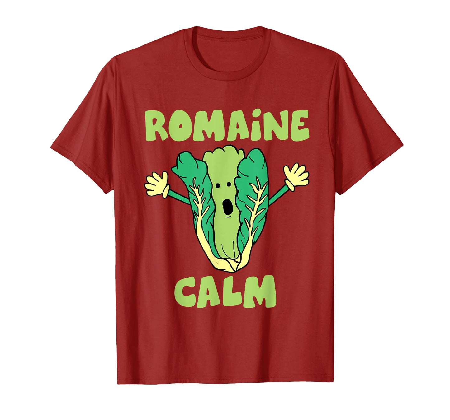 Romaine Calm Funny Pun Gardening Lettuce Vegetable Lovers T-Shirt