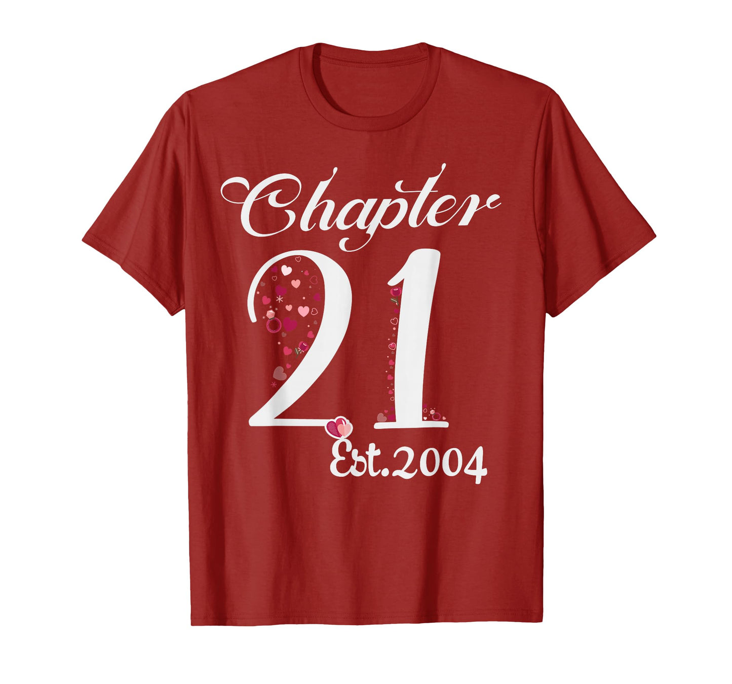 Chapter 21 EST 2004 Happy 21st Birthday Girl Gift For Her T-Shirt